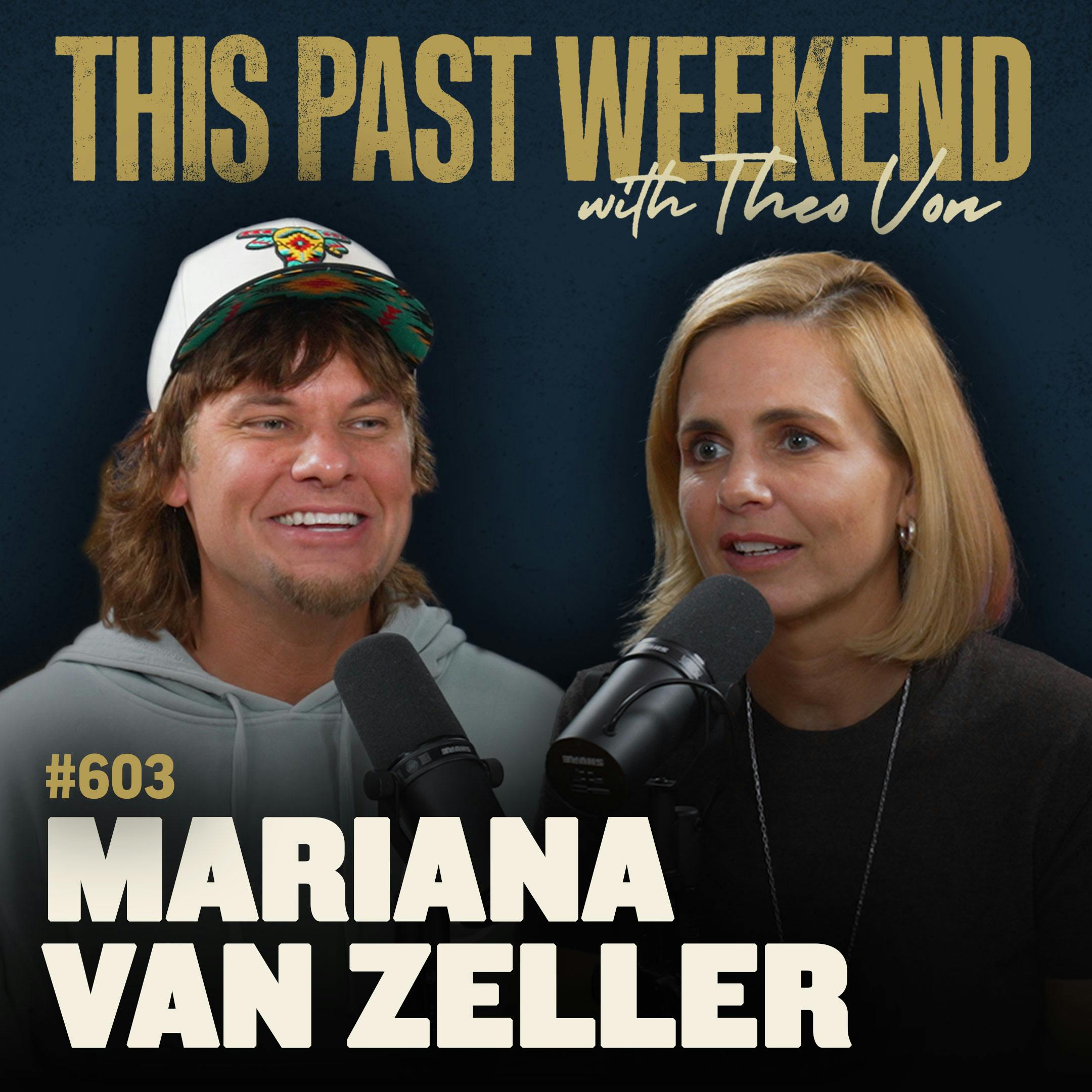 #603 - Mariana van Zeller by Theo Von