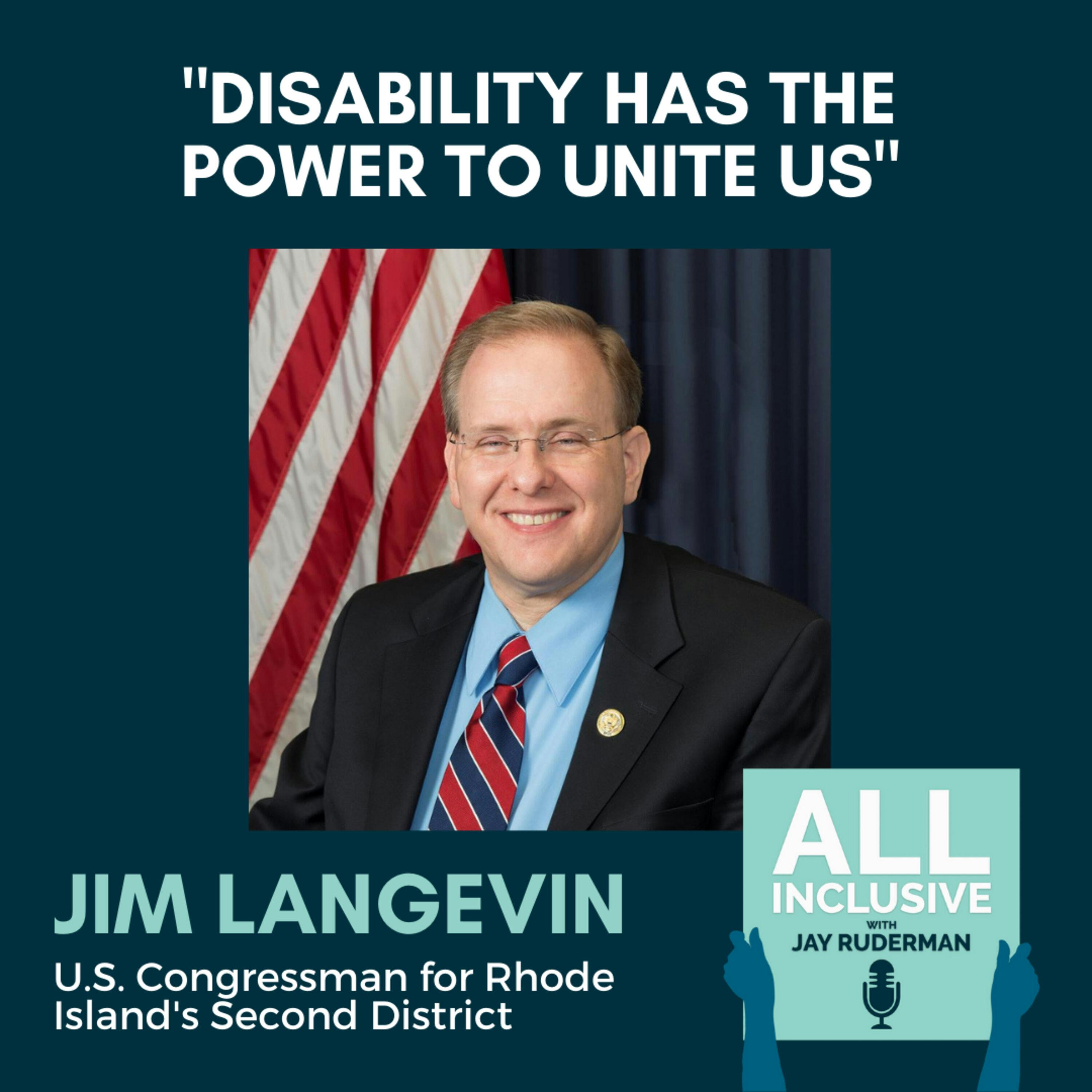 Congressman Jim Langevin: "Disability Has The Power To Unite Us" by Jay Ruderman