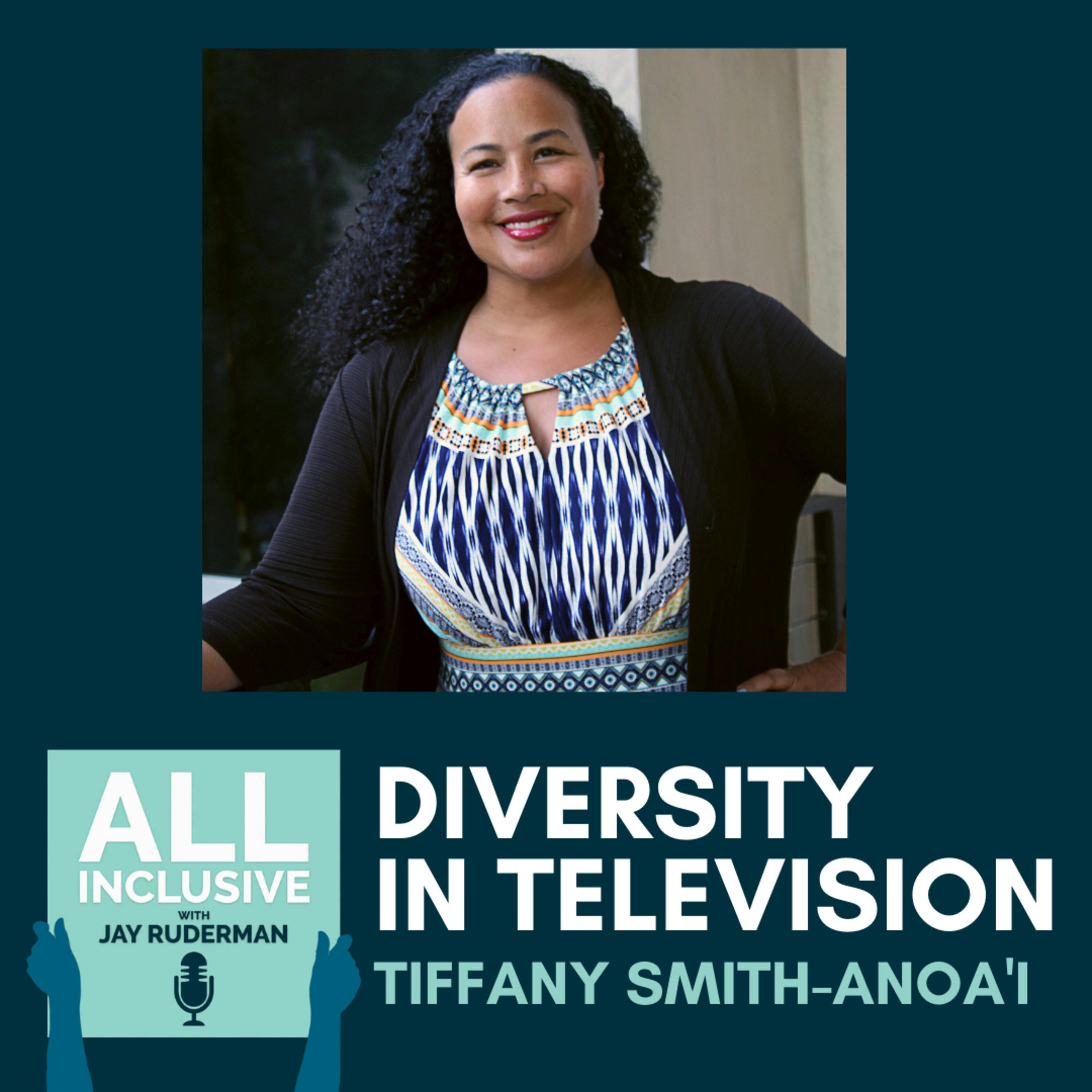 Diversity in Television, with Tiffany Smith-Anoa’i by Jay Ruderman