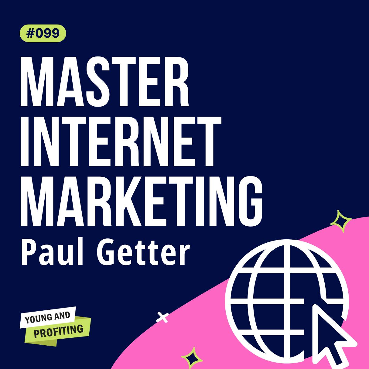 YAPClassic: Paul Getter, Marketing Secrets to Grow Your Brand and Business | Marketing by Hala Taha | Entrepreneurship, Sales, Marketing | YAP Media Network