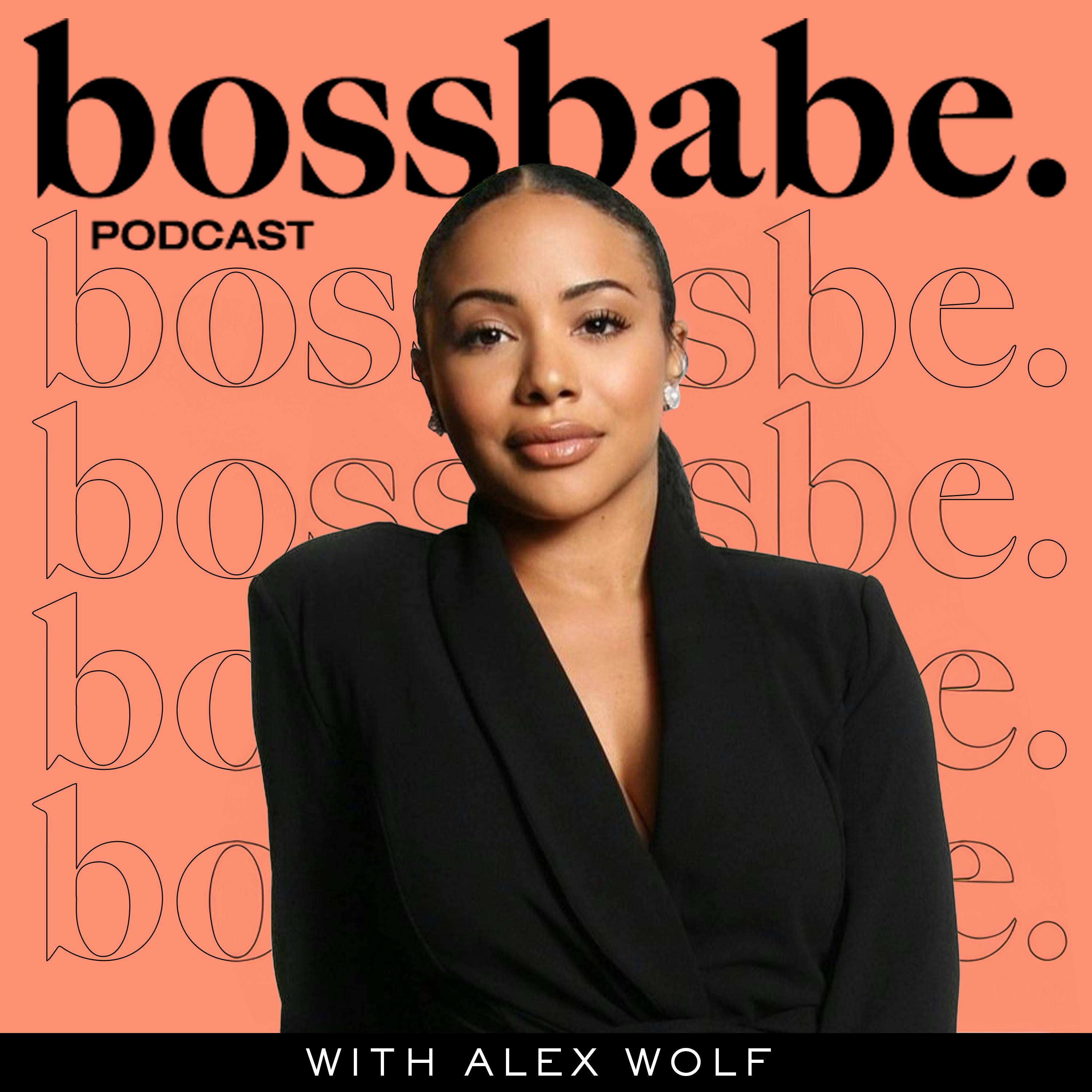 441: The Bossbabe Buyout: First-Ever Exclusive Interview with OG Bossbabe Alex Wolf by Natalie Ellis