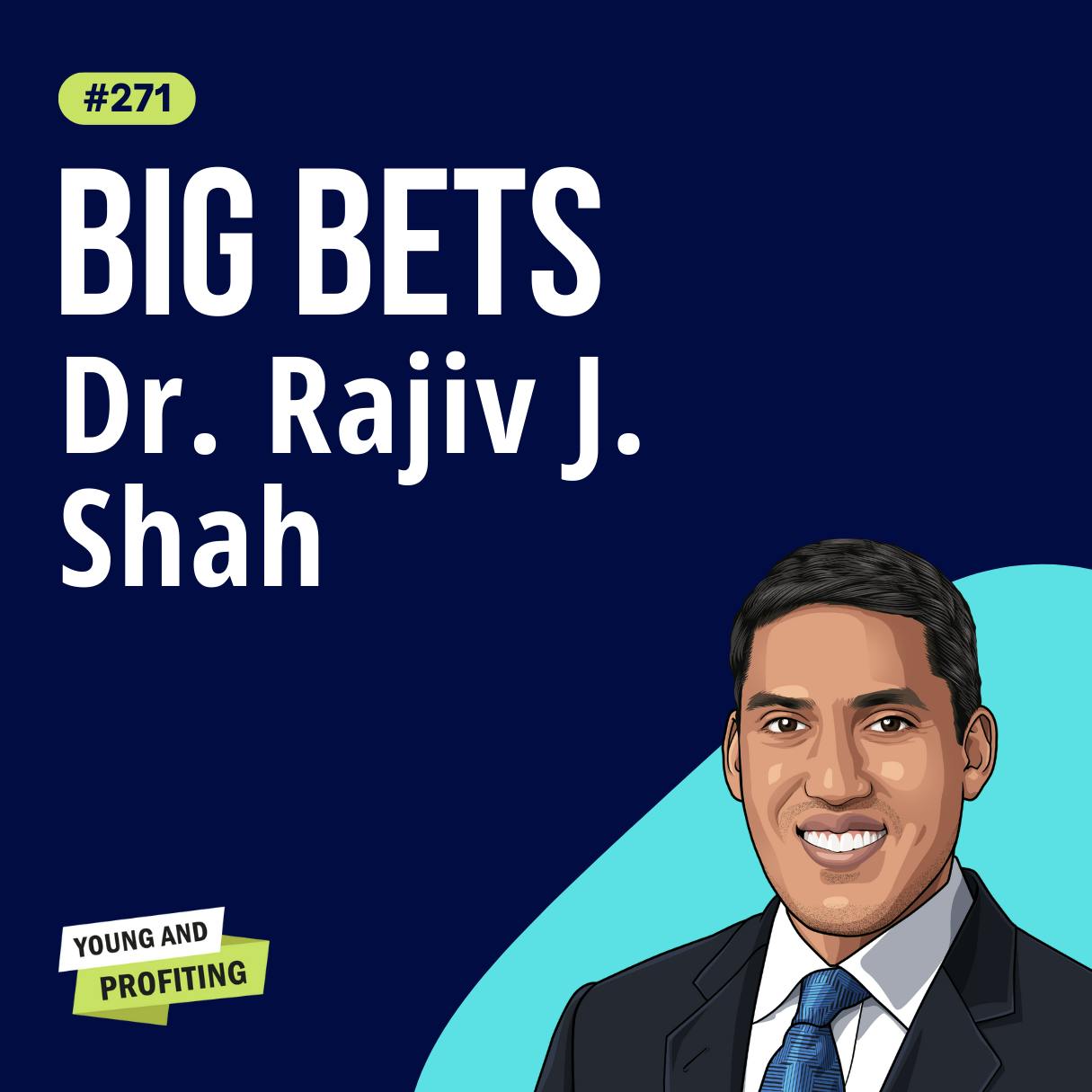 Dr. Rajiv J. Shah: Leading in Times of Crisis. Navigating Ebola, COVID, and the Haitian Earthquake Emergency | Leadership E271 by Hala Taha | Entrepreneurship, Sales, Marketing | YAP Media Network