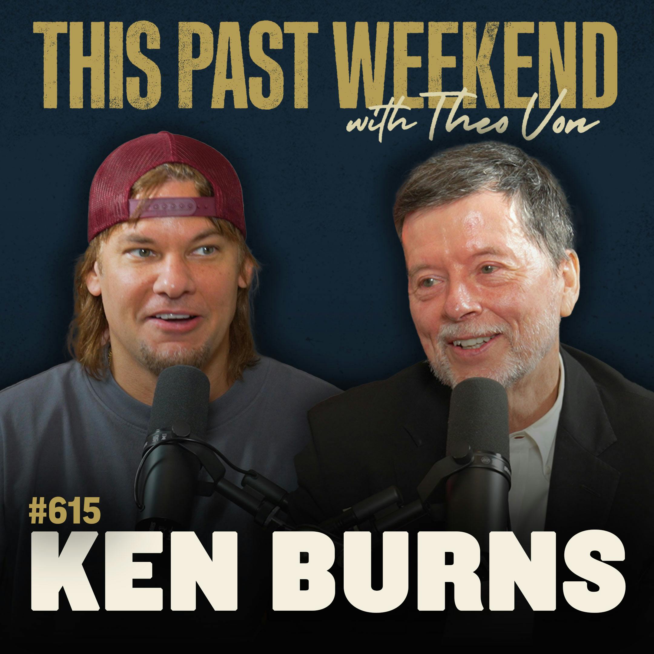 #615 - Ken Burns by Theo Von