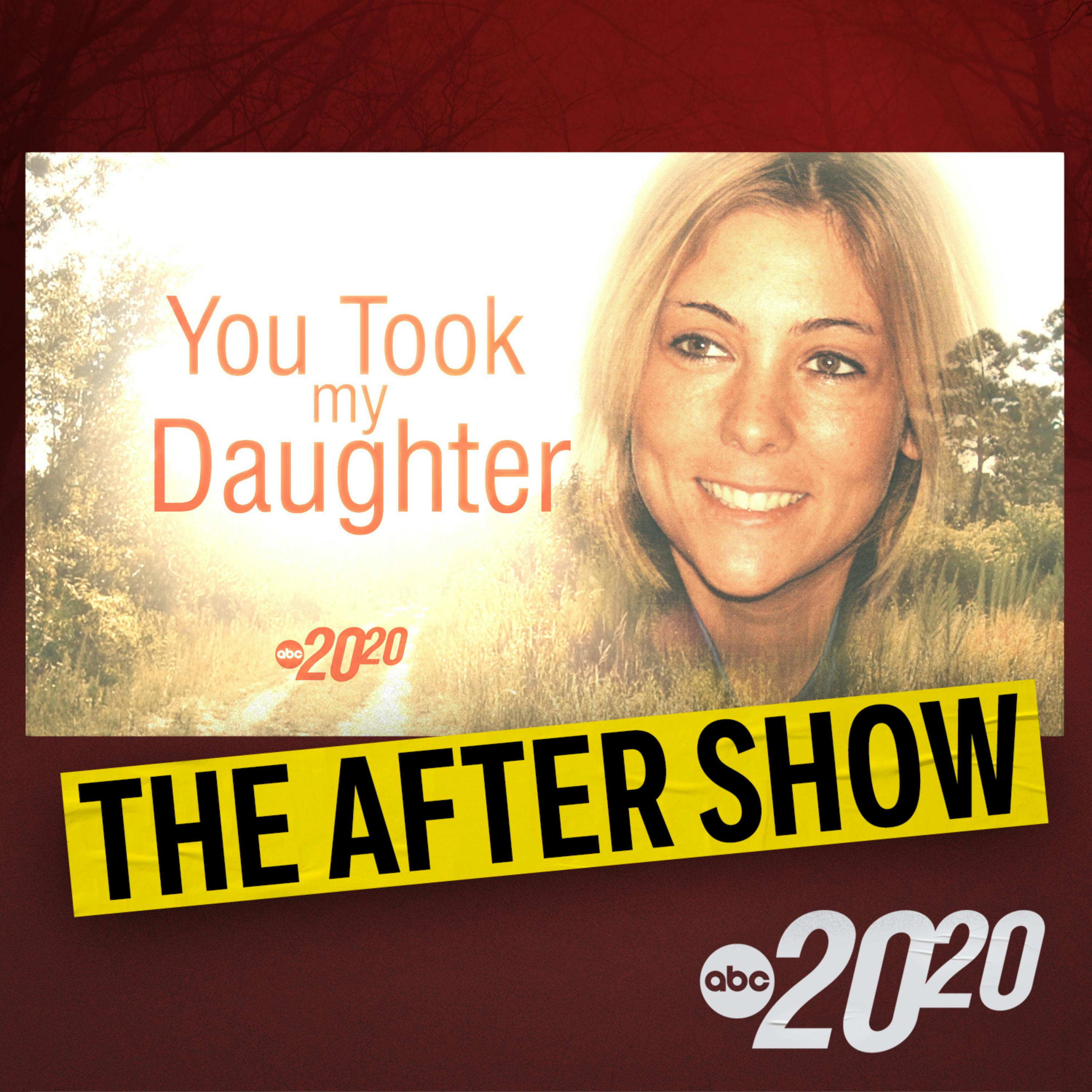 The After Show: You Took My Daughter by ABC News