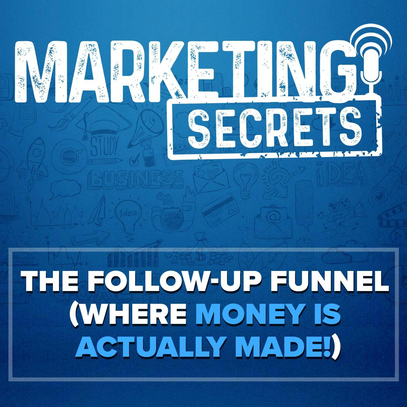 The Follow-Up Funnel (Where Money Is ACTUALLY Made!) (TS) by Russell Brunson | YAP Media