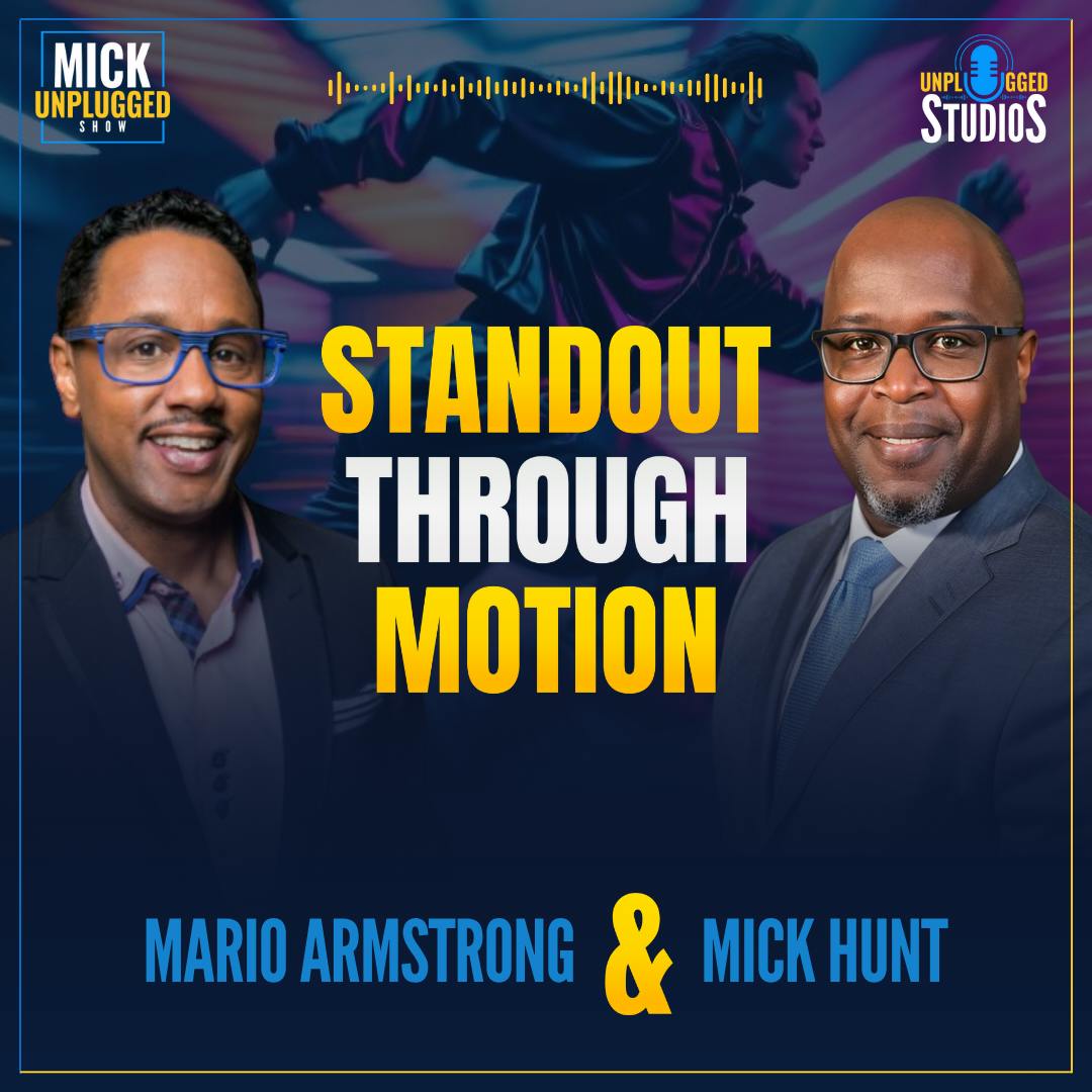 Mario Armstrong: Why You Can't Stand Out by Standing Still by Realm