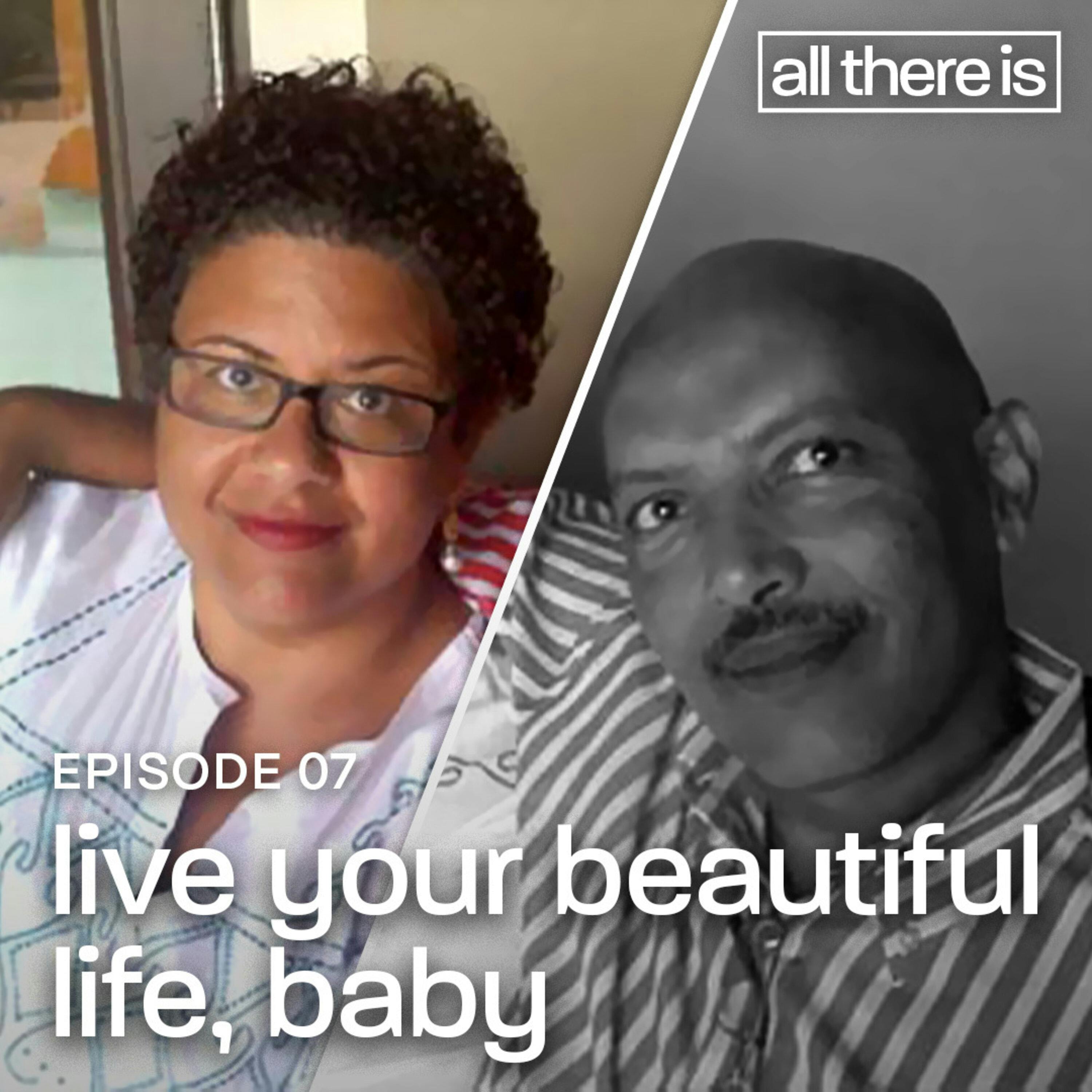 Live Your Beautiful Life, Baby by CNN Podcasts