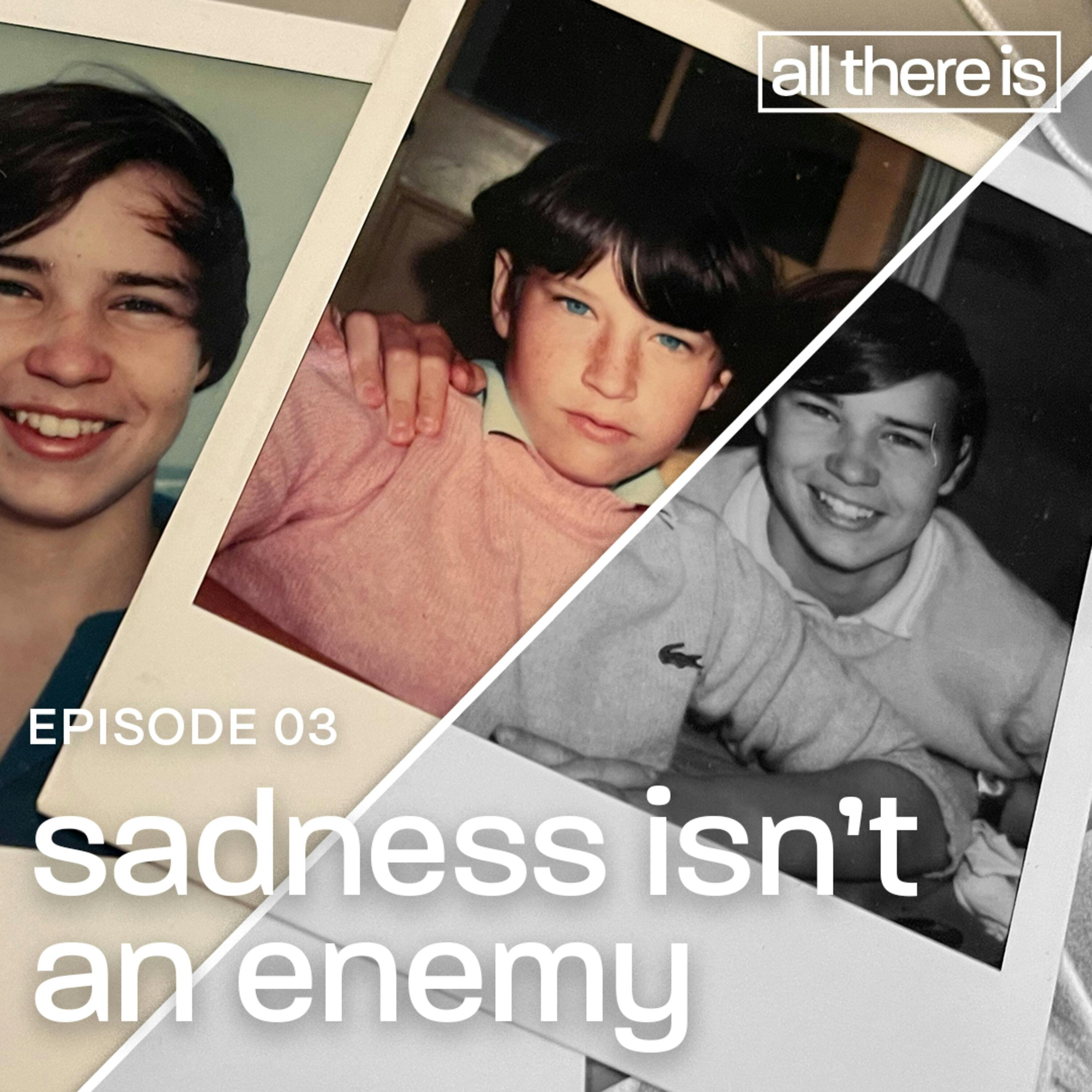 Sadness Isn’t An Enemy by CNN Podcasts