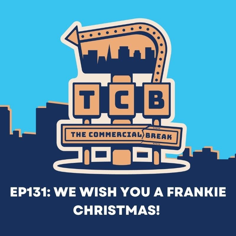 We Wish You A Frankie Christmas! by Comedy Podcast | Commercial Break LLC