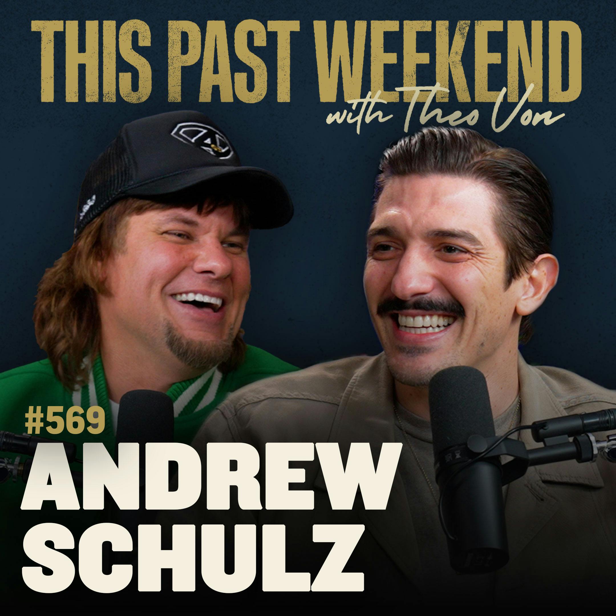#569 - Andrew Schulz by Theo Von