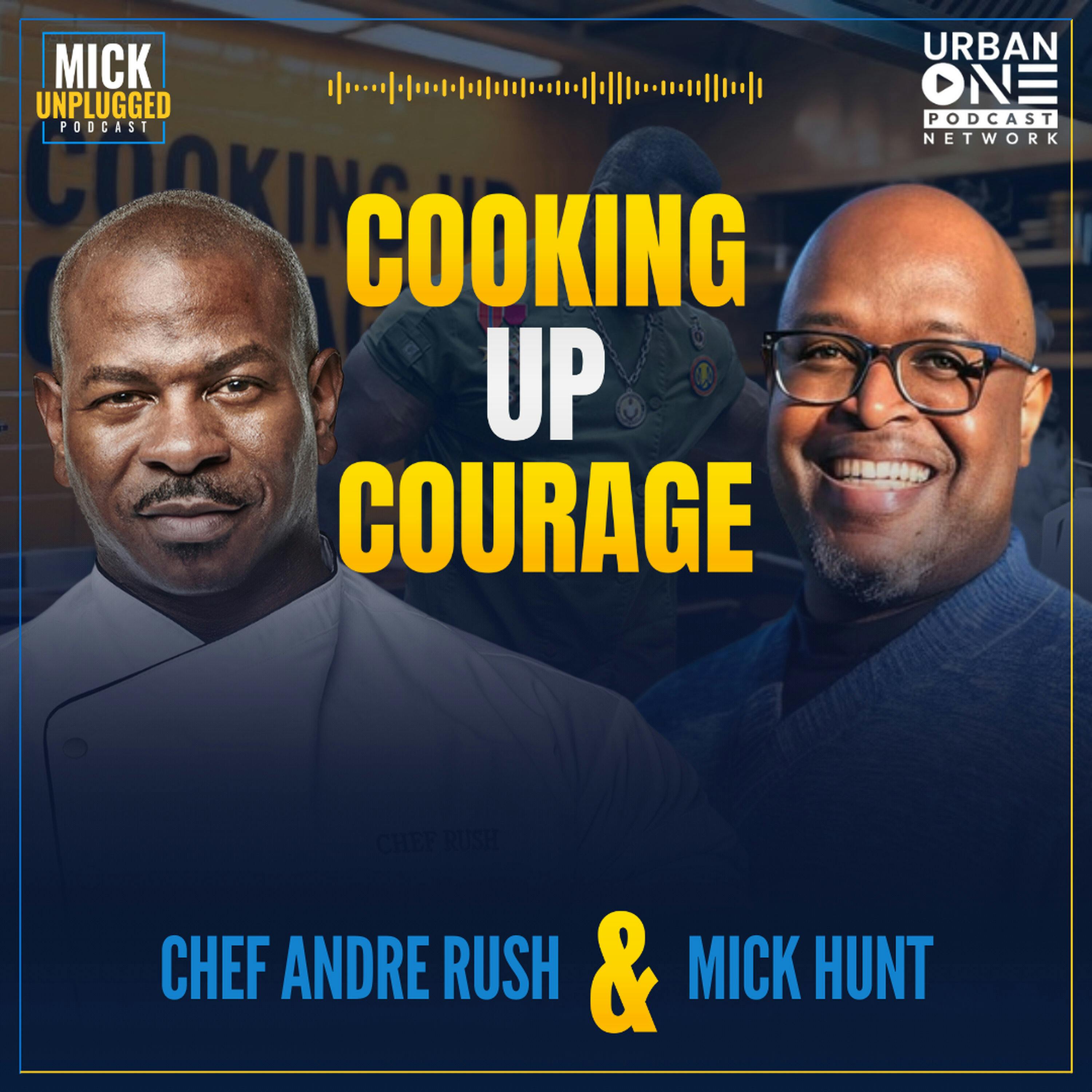 Chef Andre Rush: Cooking, Combat, and Cause- A Passion for Helping Veterans and Youth by Realm