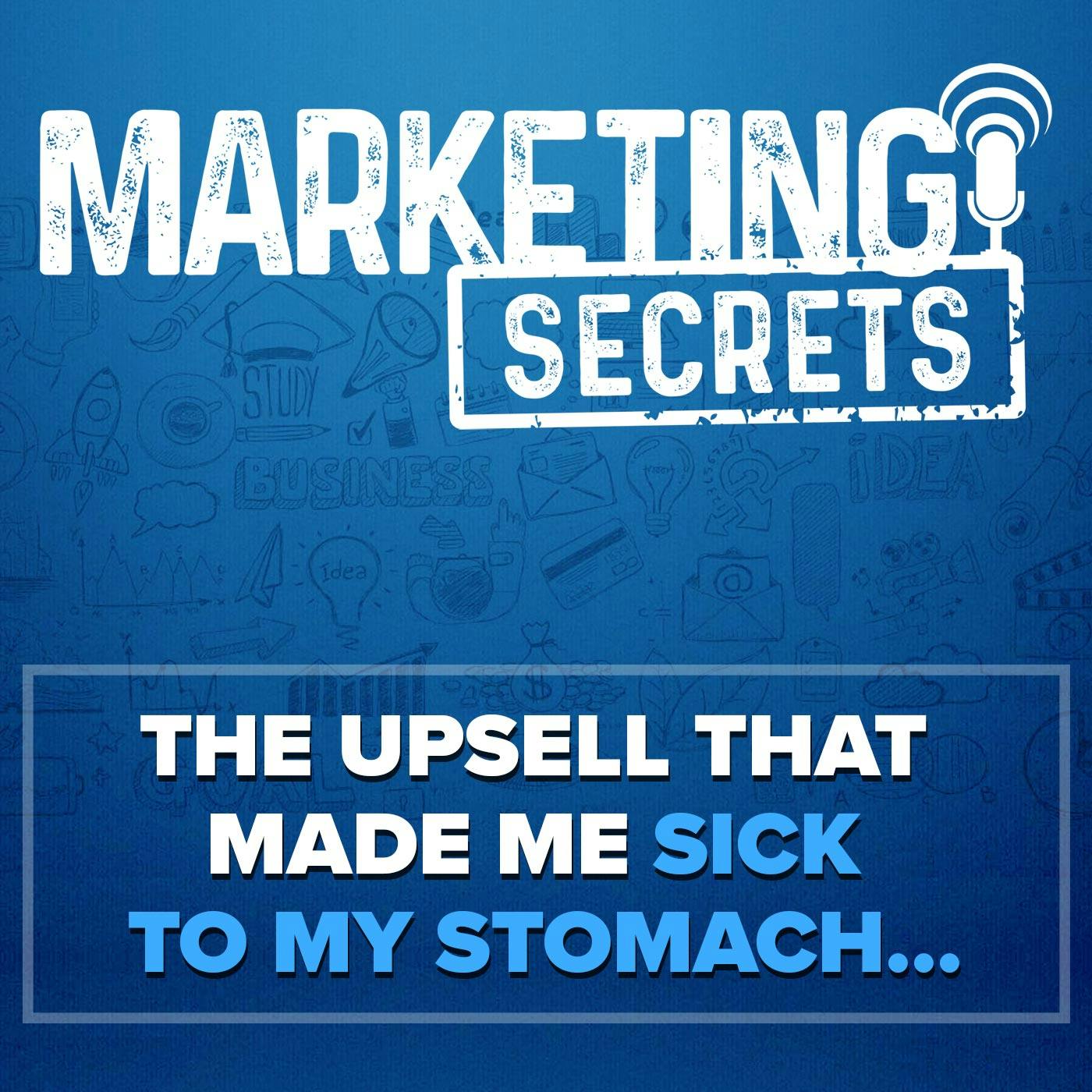The Upsell That Made Me Sick To My Stomach... by Russell Brunson | YAP Media