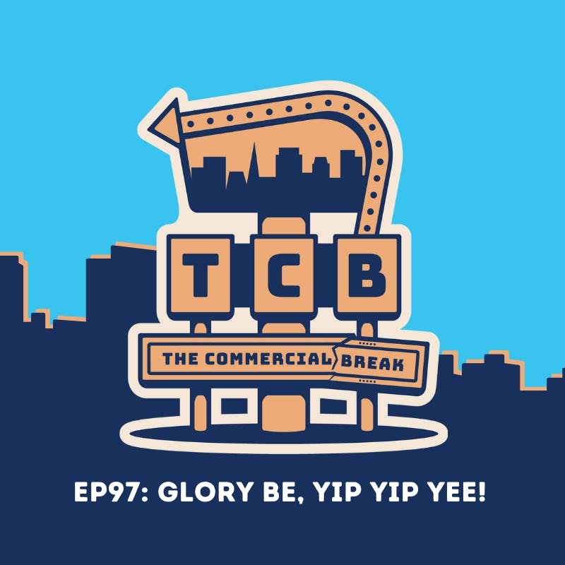 Glory Be, Yip Yip Yee! by Comedy Podcast | Commercial Break LLC
