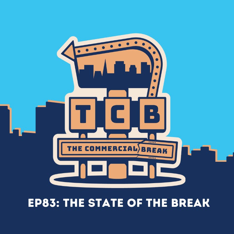 The State Of The Break 2021 by Comedy Podcast | Commercial Break LLC