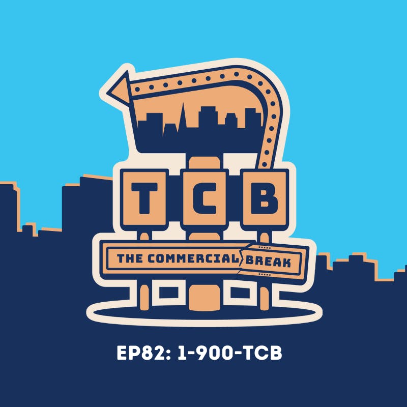 1-900-TCB by Comedy Podcast | Commercial Break LLC