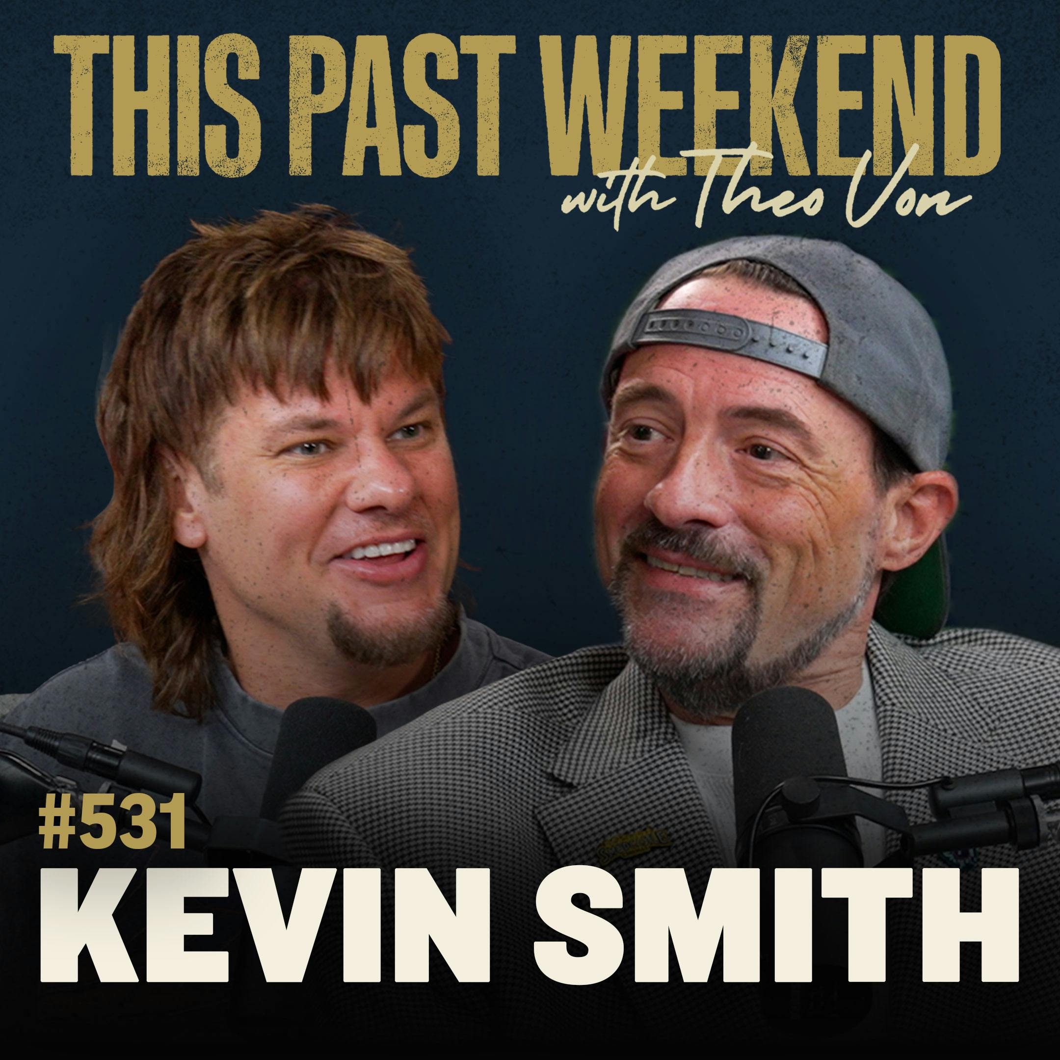 E531 Kevin Smith by Theo Von