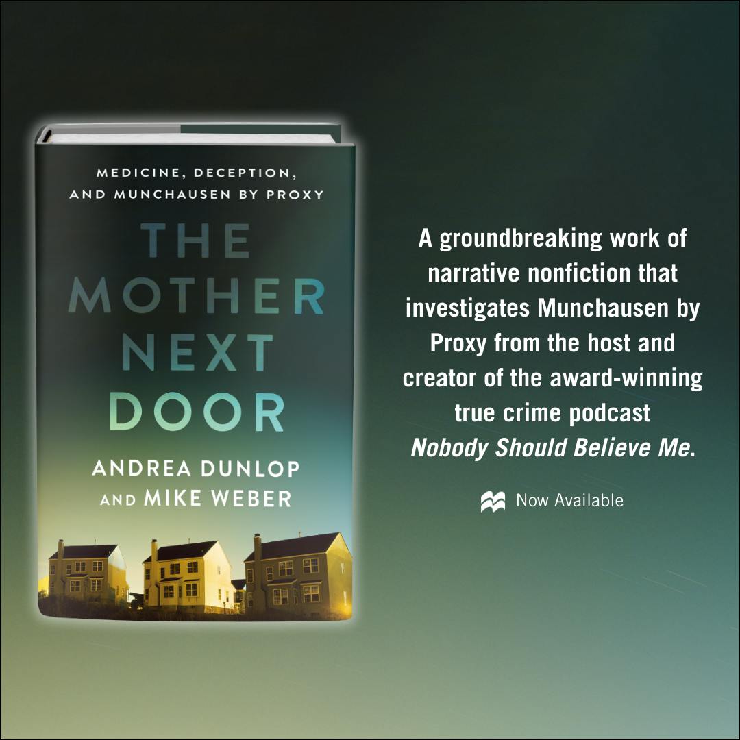 The Mother Next Door: Medicine, Deception, and Munchausen by Proxy by True Story Media