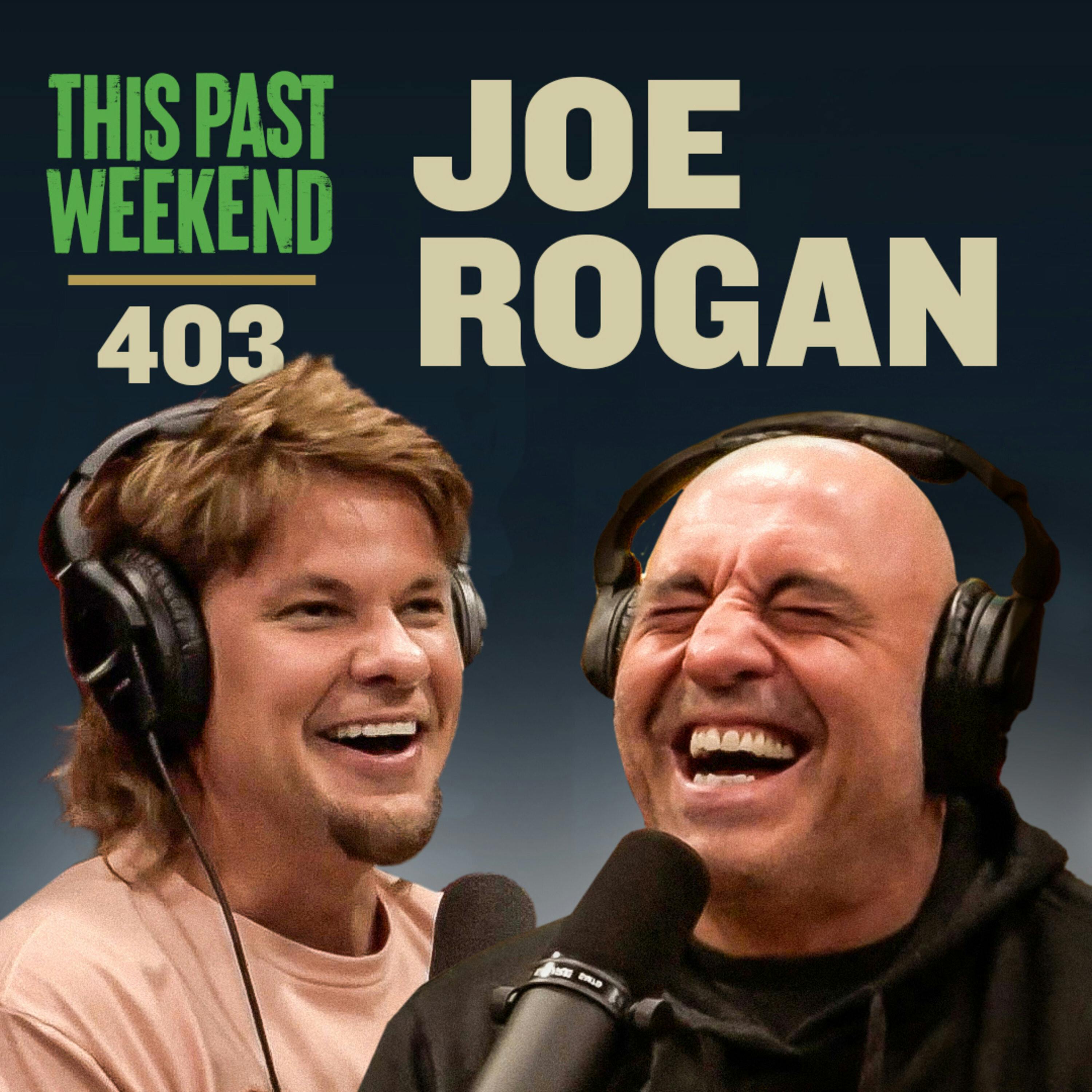 E403 Joe Rogan by Theo Von