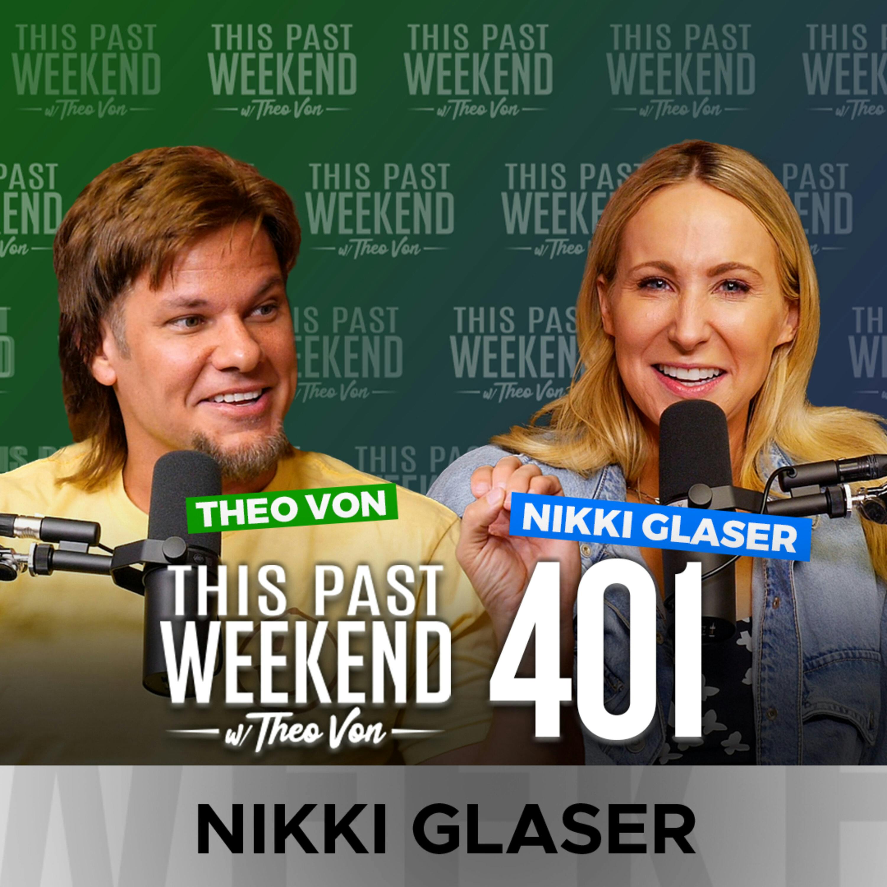E401 Nikki Glaser by Theo Von
