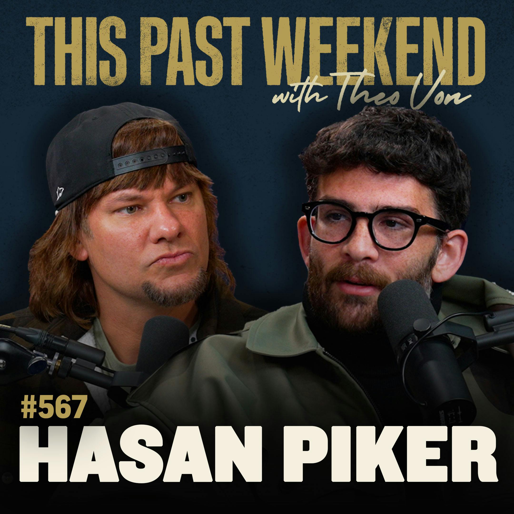 E567 Hasan Piker by Theo Von