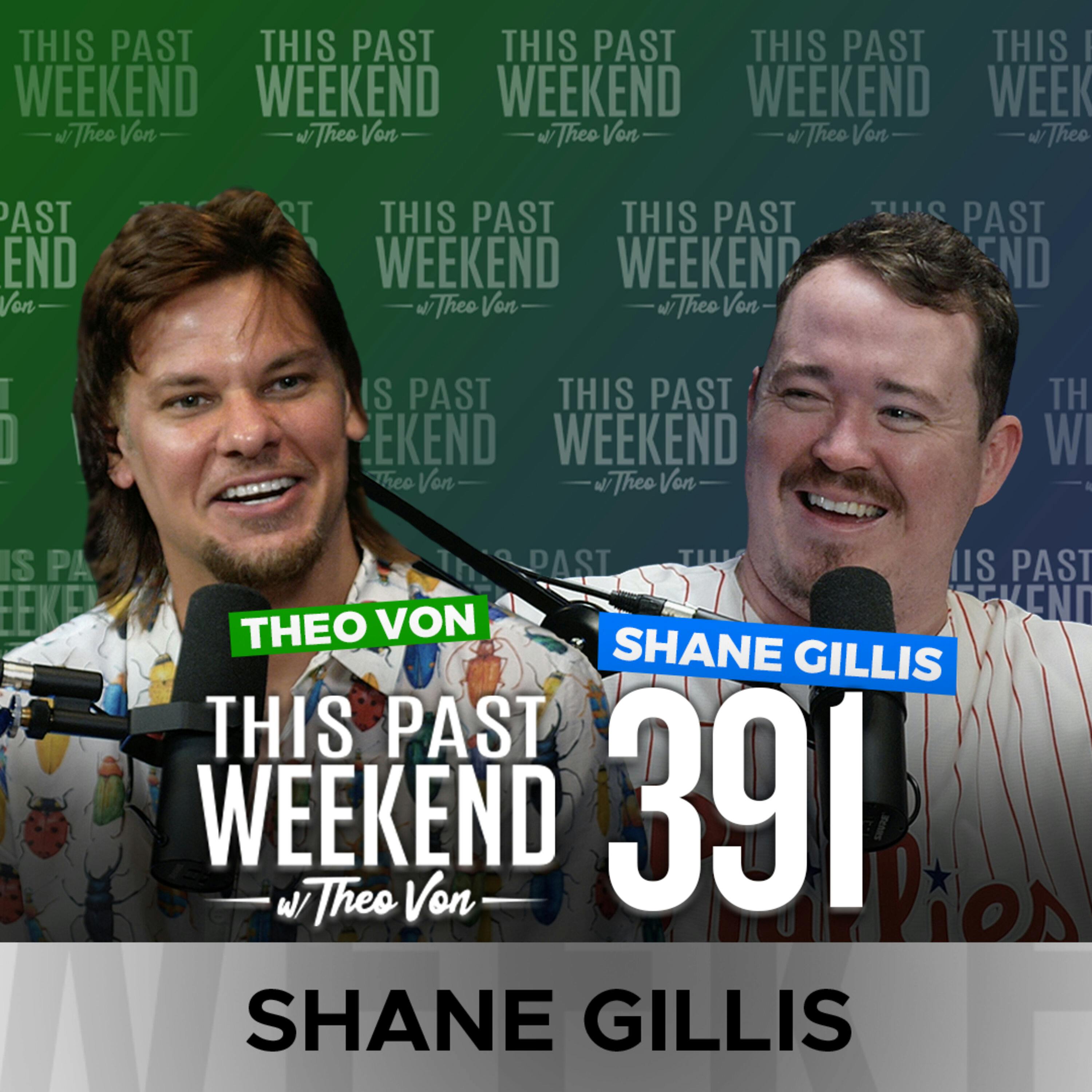 E391 Shane Gillis by Theo Von