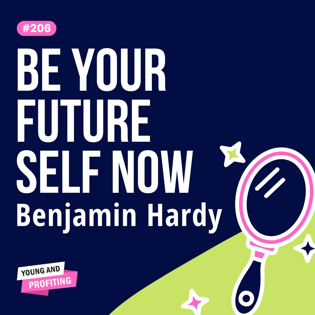 YAPClassic: Benjamin Hardy, Achieve Your Goals in 2024 by Hala Taha | Entrepreneurship, Sales, Marketing | YAP Media Network