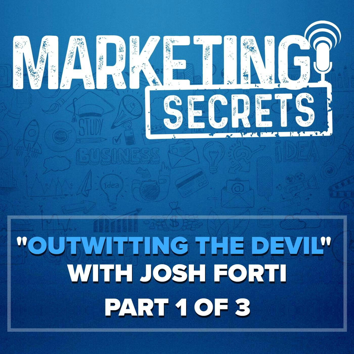 "Outwitting The Devil" with Josh Forti - Part 1 of 3 by Russell Brunson | YAP Media
