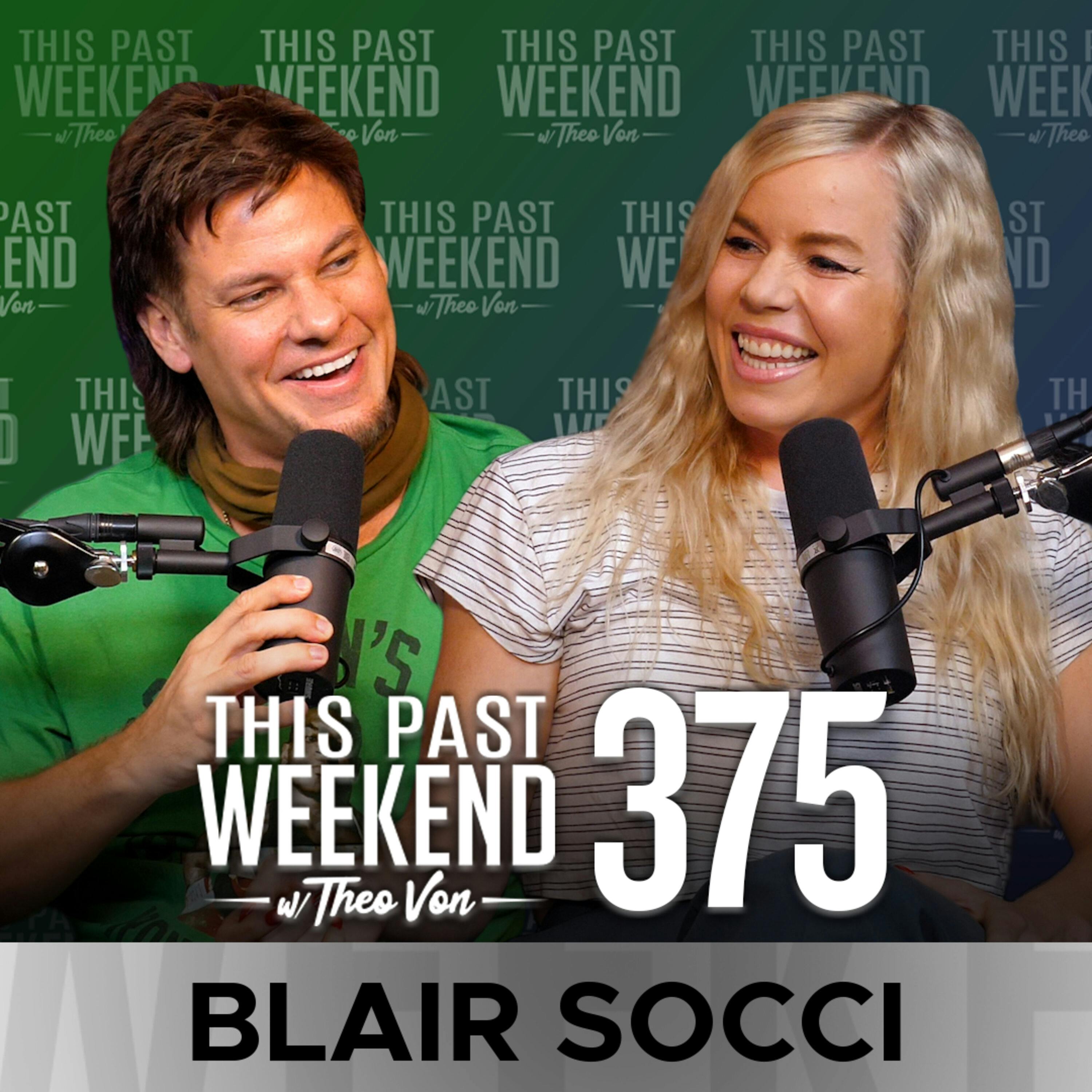 E375 Blair Socci by Theo Von