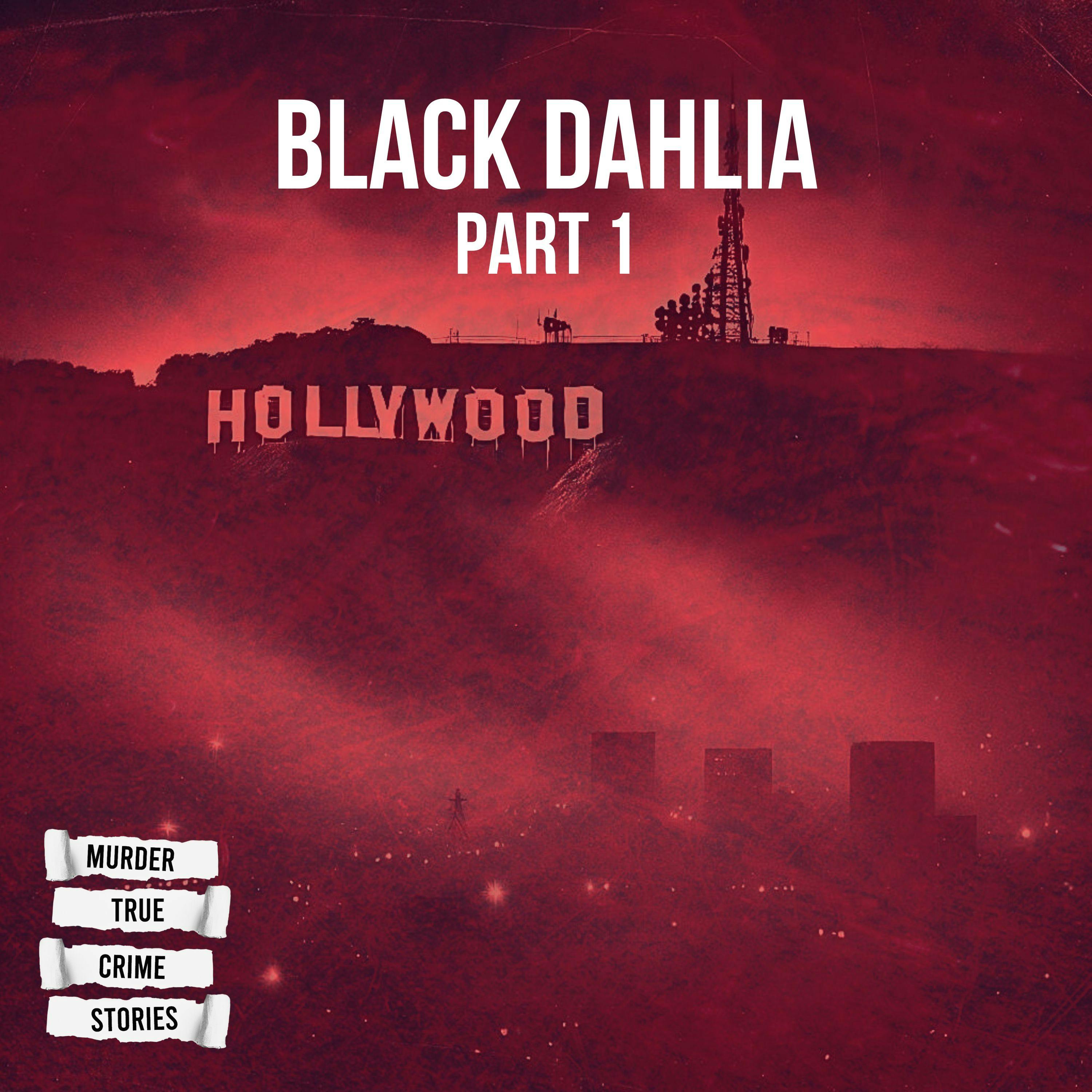 UNSOLVED: The Black Dahlia 1