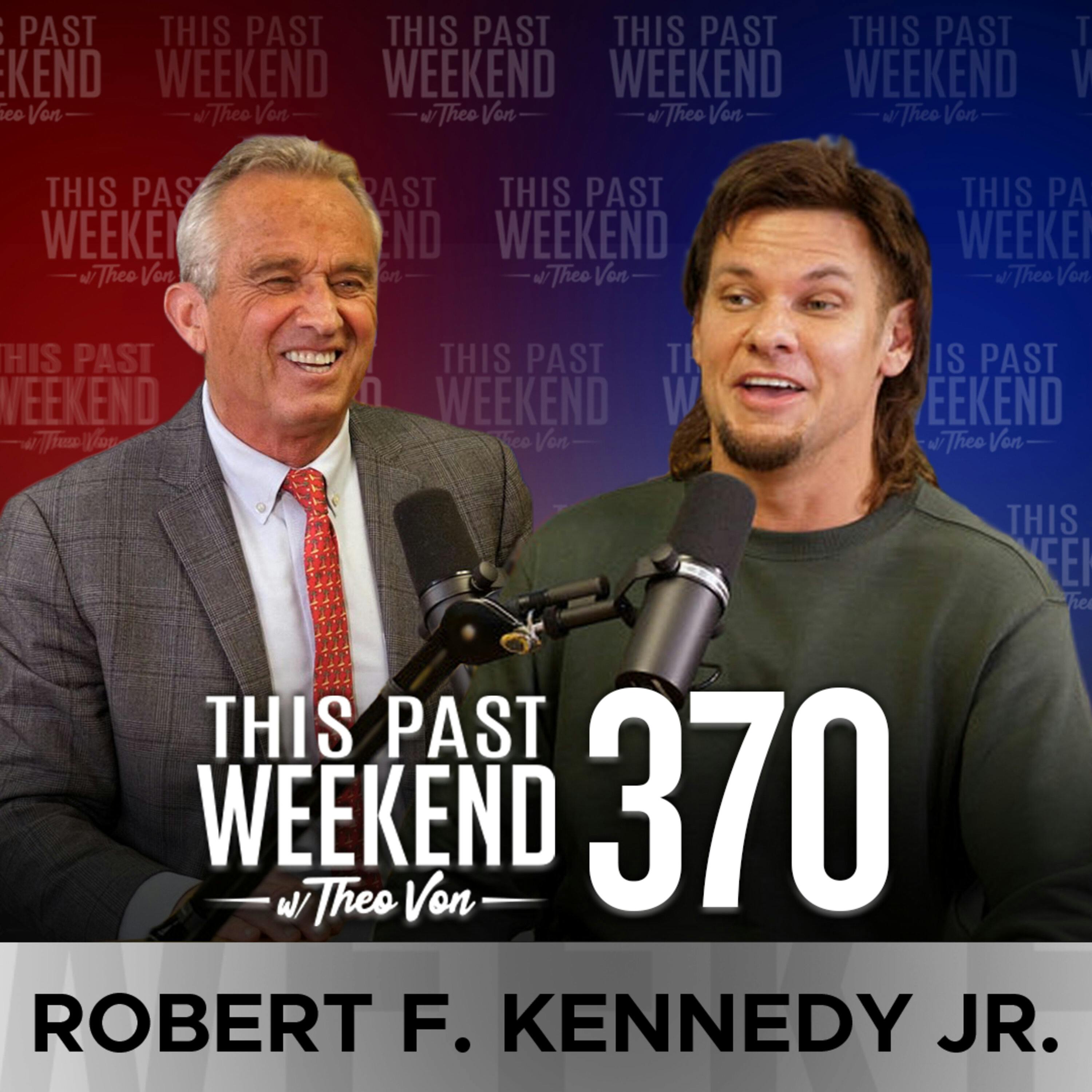 E370 Robert F. Kennedy Jr. by Theo Von