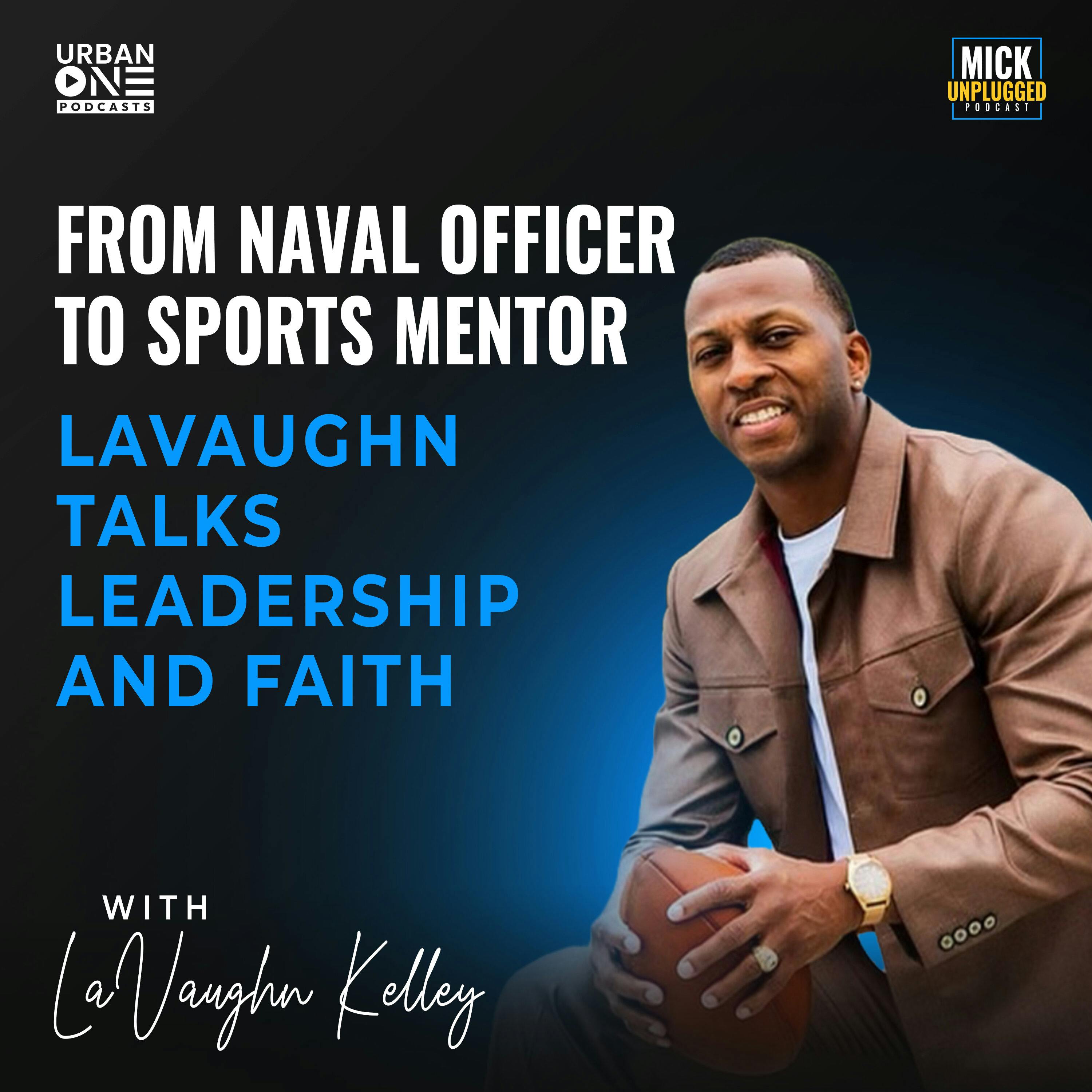 LaVaughn Kelley | From Naval Officer to Sports Mentor: LaVaughn Talks Leadership and Faith by Realm