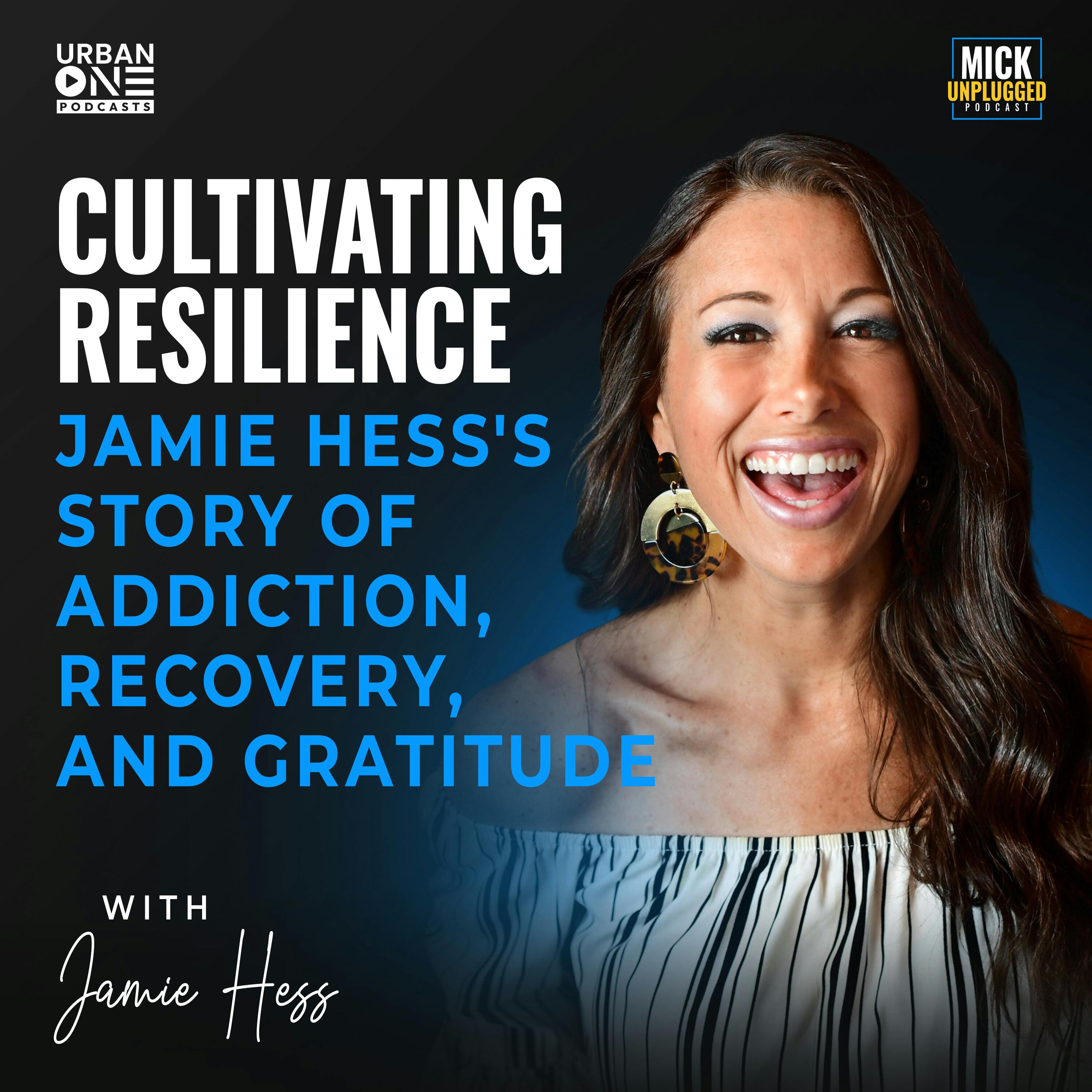 Jamie Hess | Cultivating Resilience: Jamie Hess's Story of Addiction, Recovery, and Gratitude by Realm