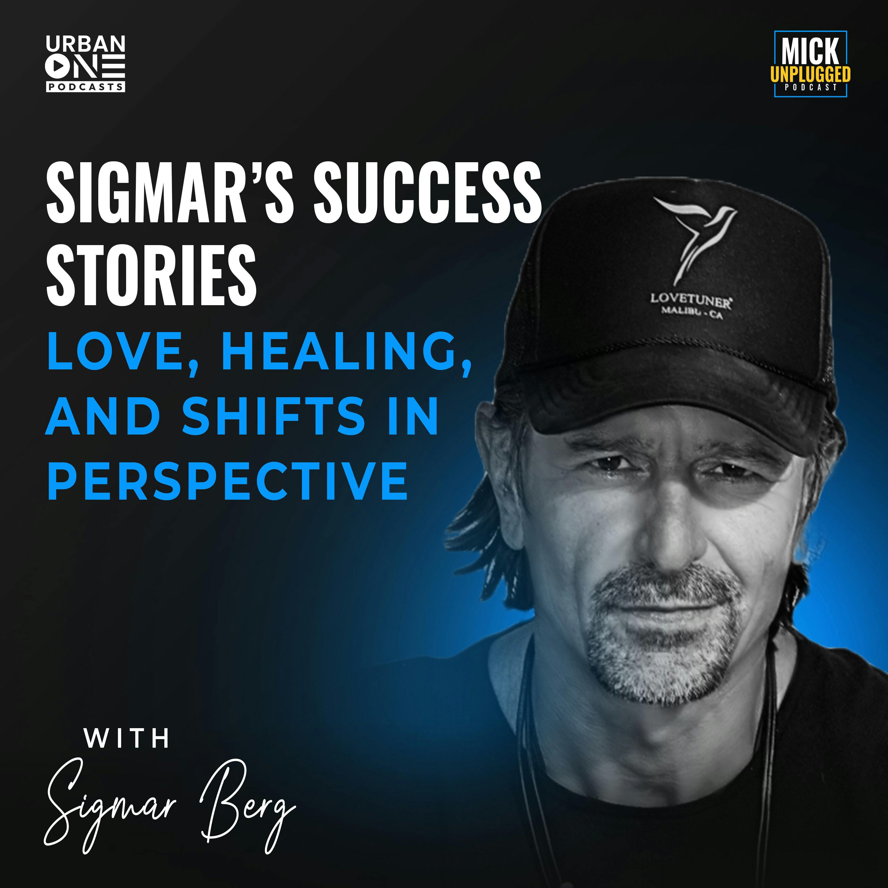 Sigmar Berg | Sigmar’s Success Stories: Love, Healing, and Shifts in Perspective by Realm