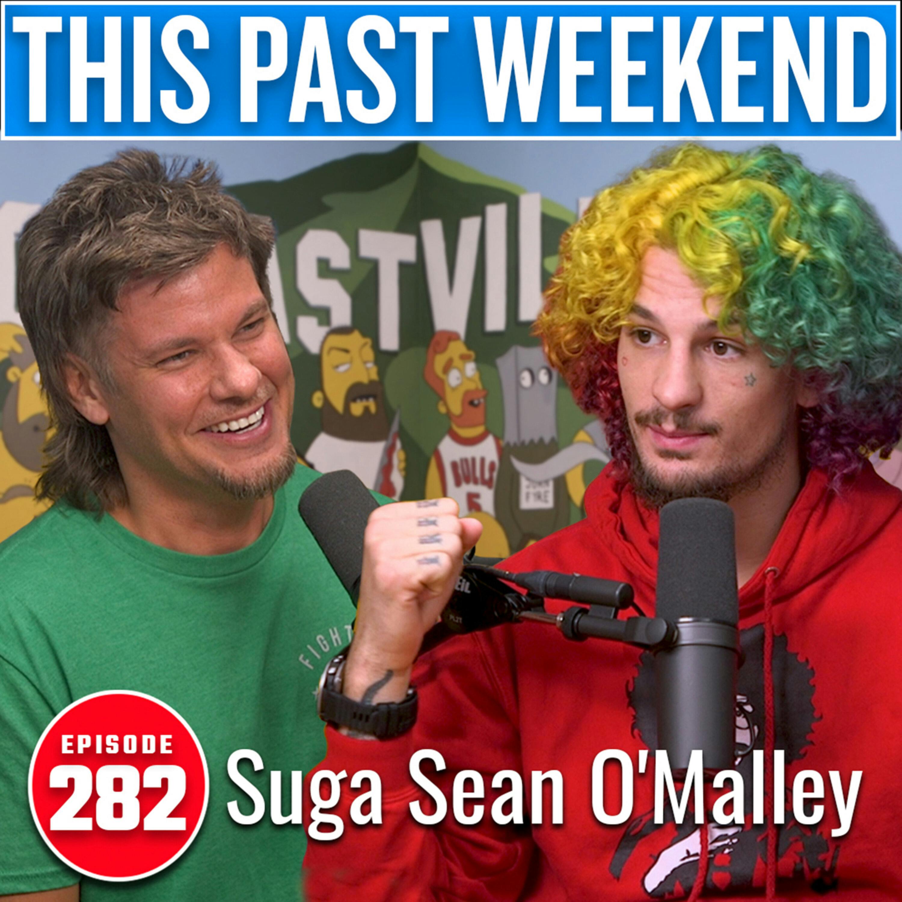 E282 Suga Sean O'Malley by Theo Von