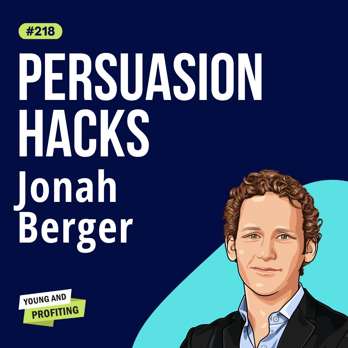 Jonah Berger: Magic Words, What to Say to Get Your Way | Human Behavior | E218 by Hala Taha | Entrepreneurship, Sales, Marketing | YAP Media Network