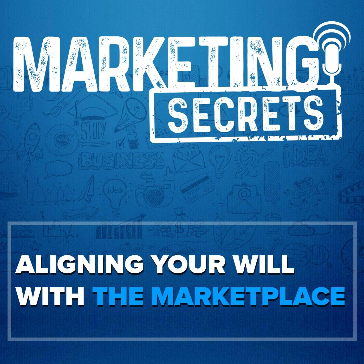 Aligning Your Will With The Marketplace (Revisited!) by Russell Brunson | YAP Media