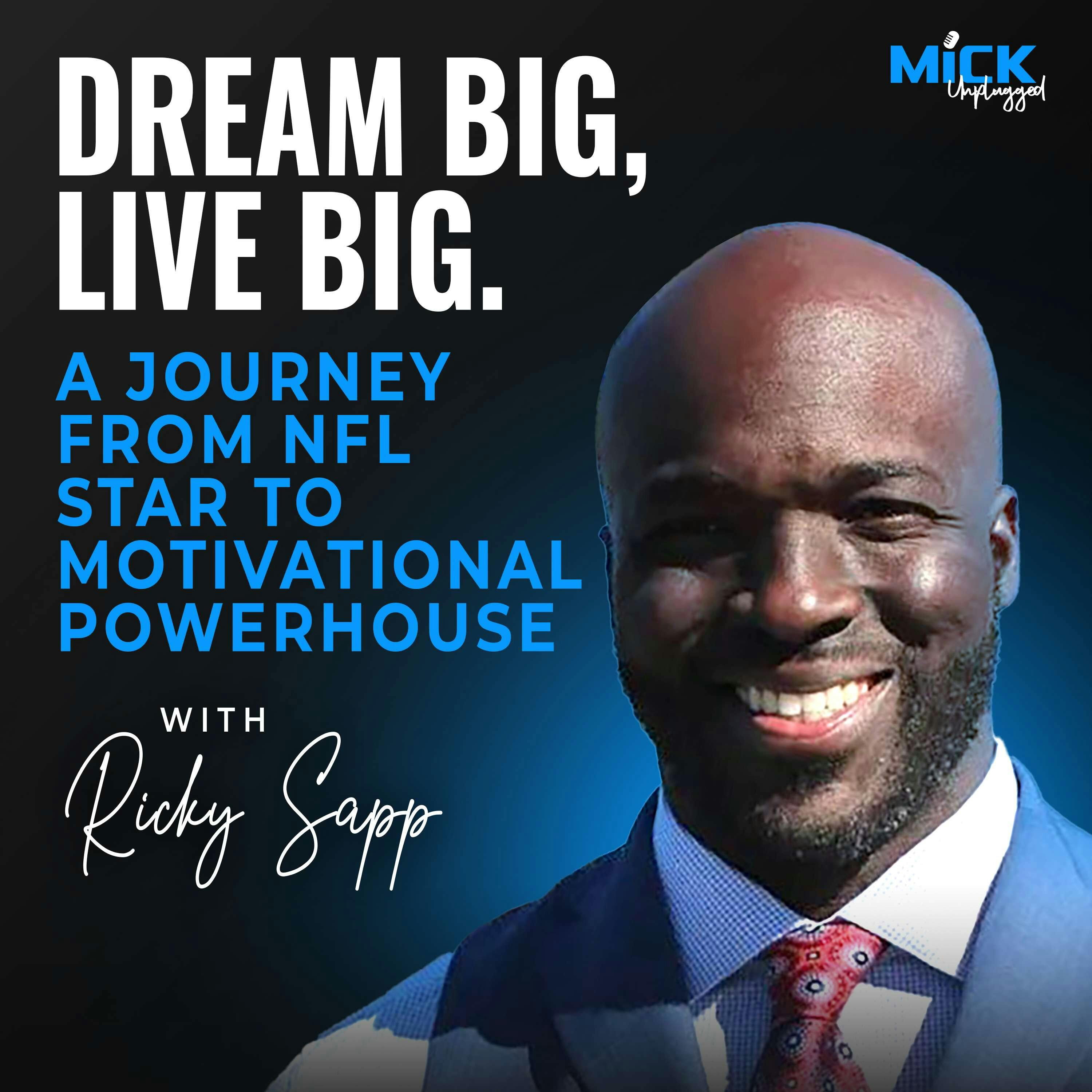 Ricky Sapp | Dream Big, Live Big: A Journey from NFL Star to Motivational Powerhouse by Realm
