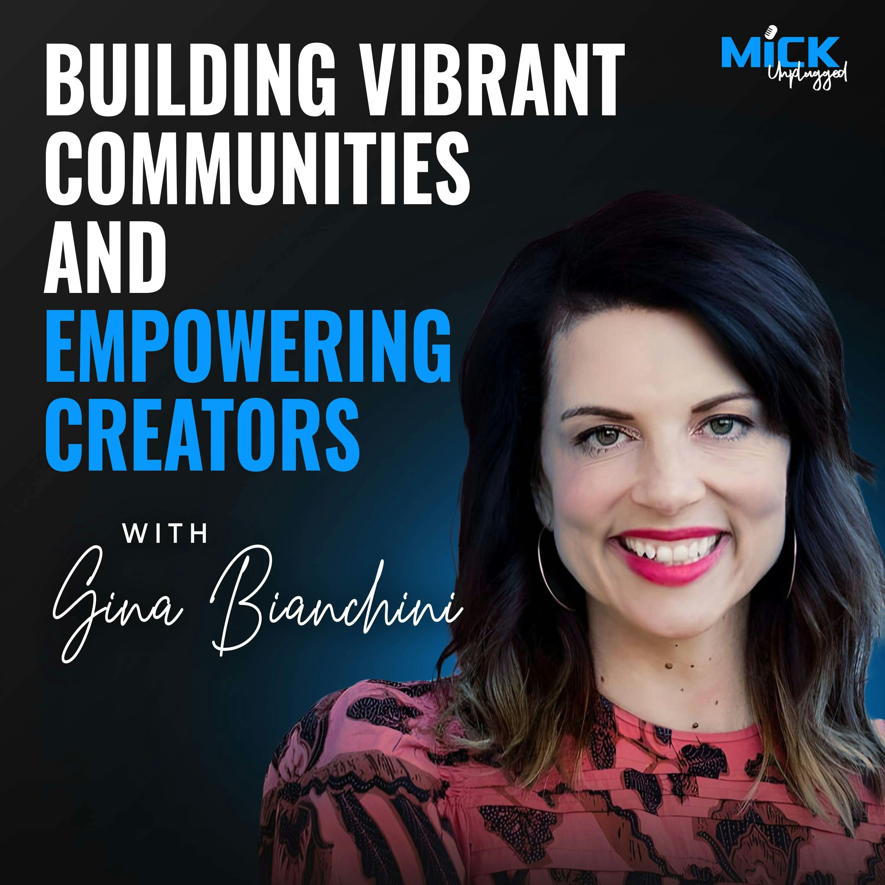 Gina Bianchini | Building Vibrant Communities and Empowering Creators by Realm
