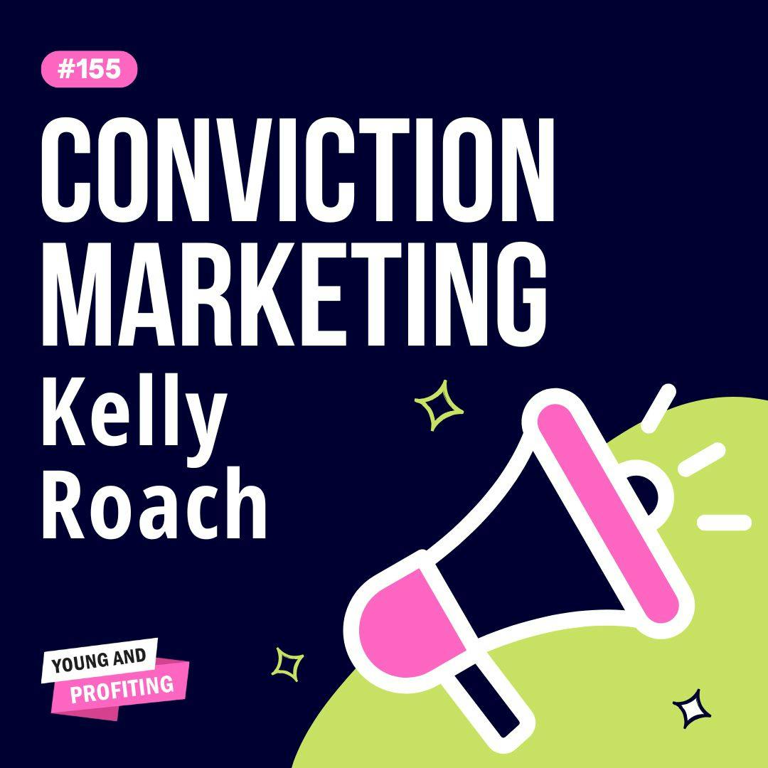 Kelly Roach: The 5 Pillars of Conviction Marketing | Marketing | YAPClassic by Hala Taha | Entrepreneurship, Sales, Marketing | YAP Media Network