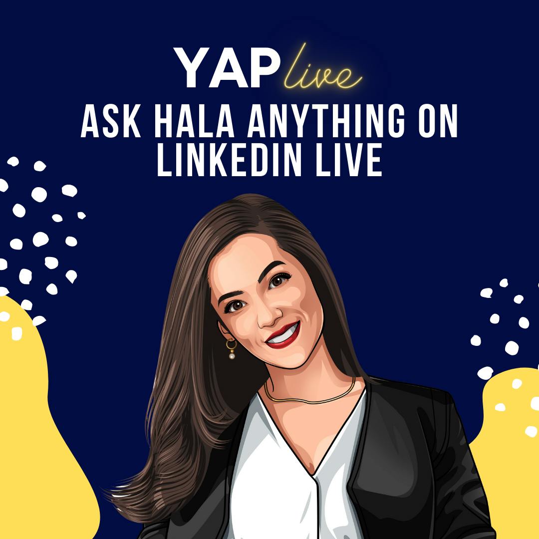 YAPLive: Ask Hala Anything on Linkedin Live | Uncut Version by Hala Taha | Entrepreneurship, Sales, Marketing | YAP Media Network