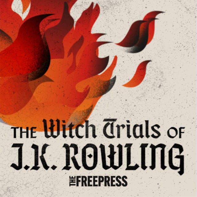 Season 1 Trailer | The Witch Trials of J.K. Rowling by The Free Press