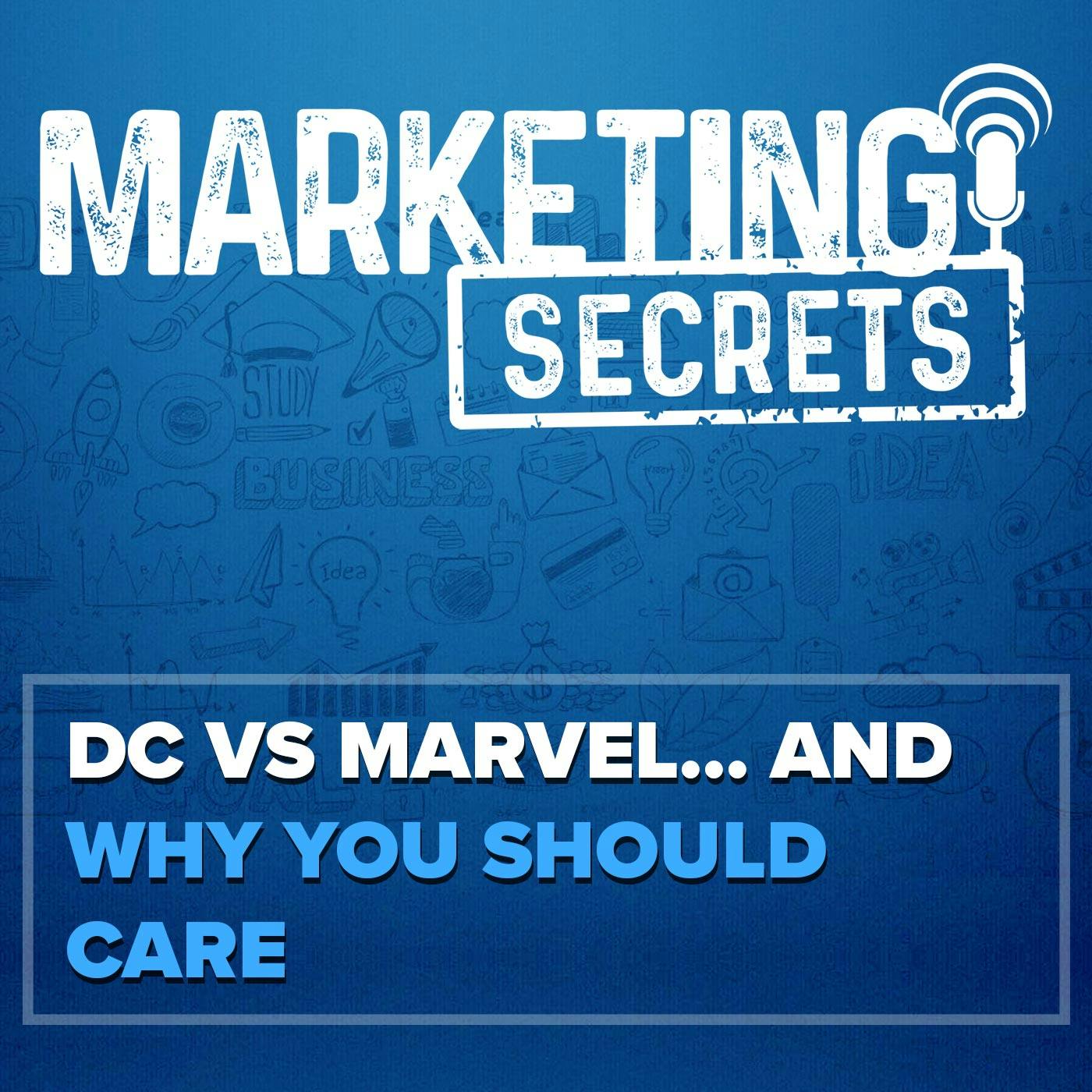 DC vs Marvel... And Why You Should Care by Russell Brunson | YAP Media