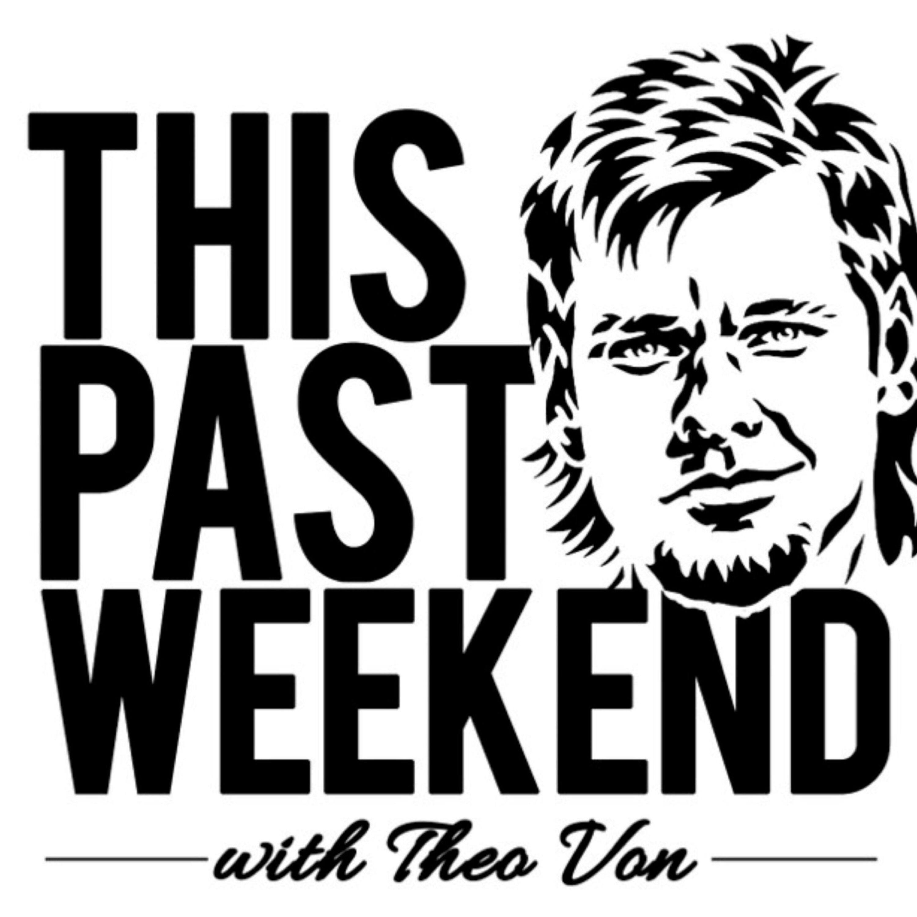 Birth Sensations | This Past Weekend #81 by Theo Von