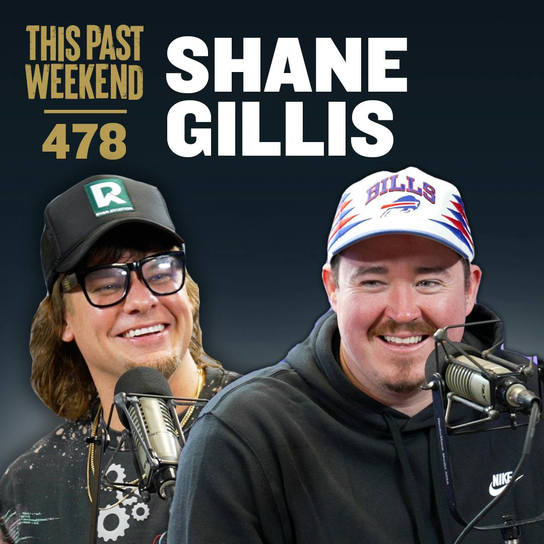 E478 Shane Gillis by Theo Von