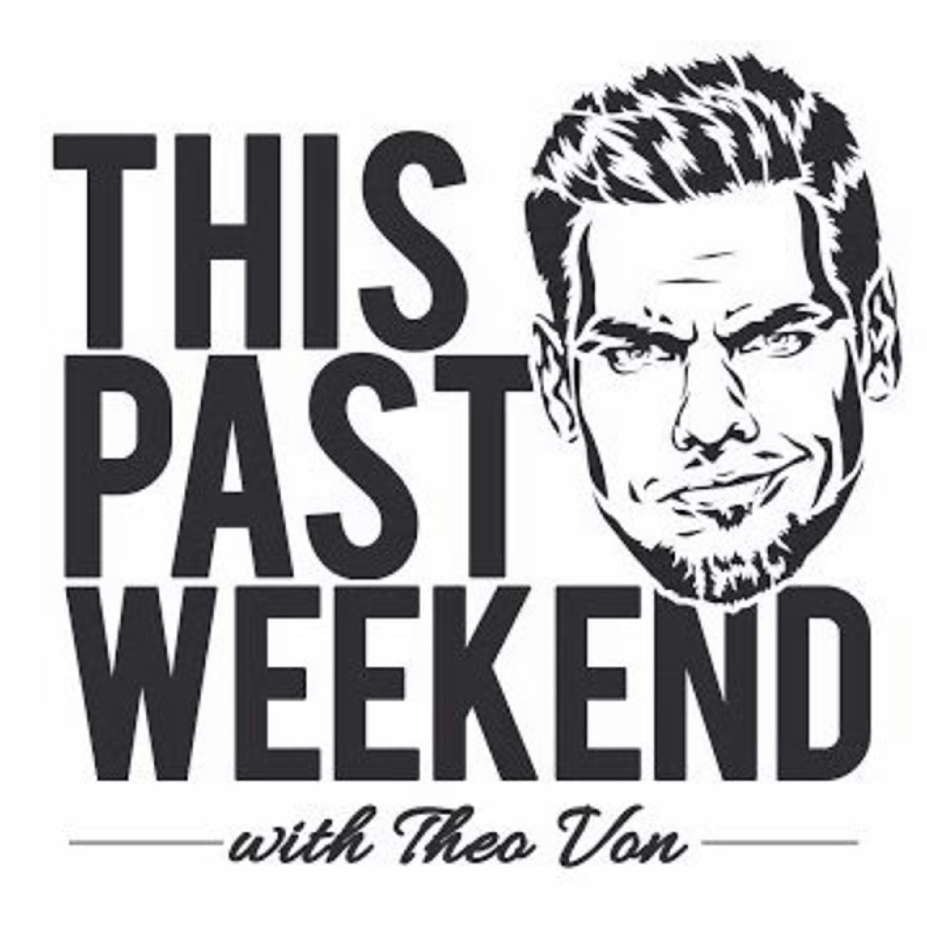 11 - 27 - 17 | This Past Weekend #55 by Theo Von