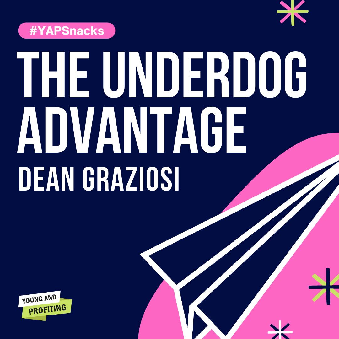 Dean Graziosi on The Underdog Advantage | Entrepreneurship | YAPClassic by Hala Taha | Entrepreneurship, Sales, Marketing | YAP Media Network