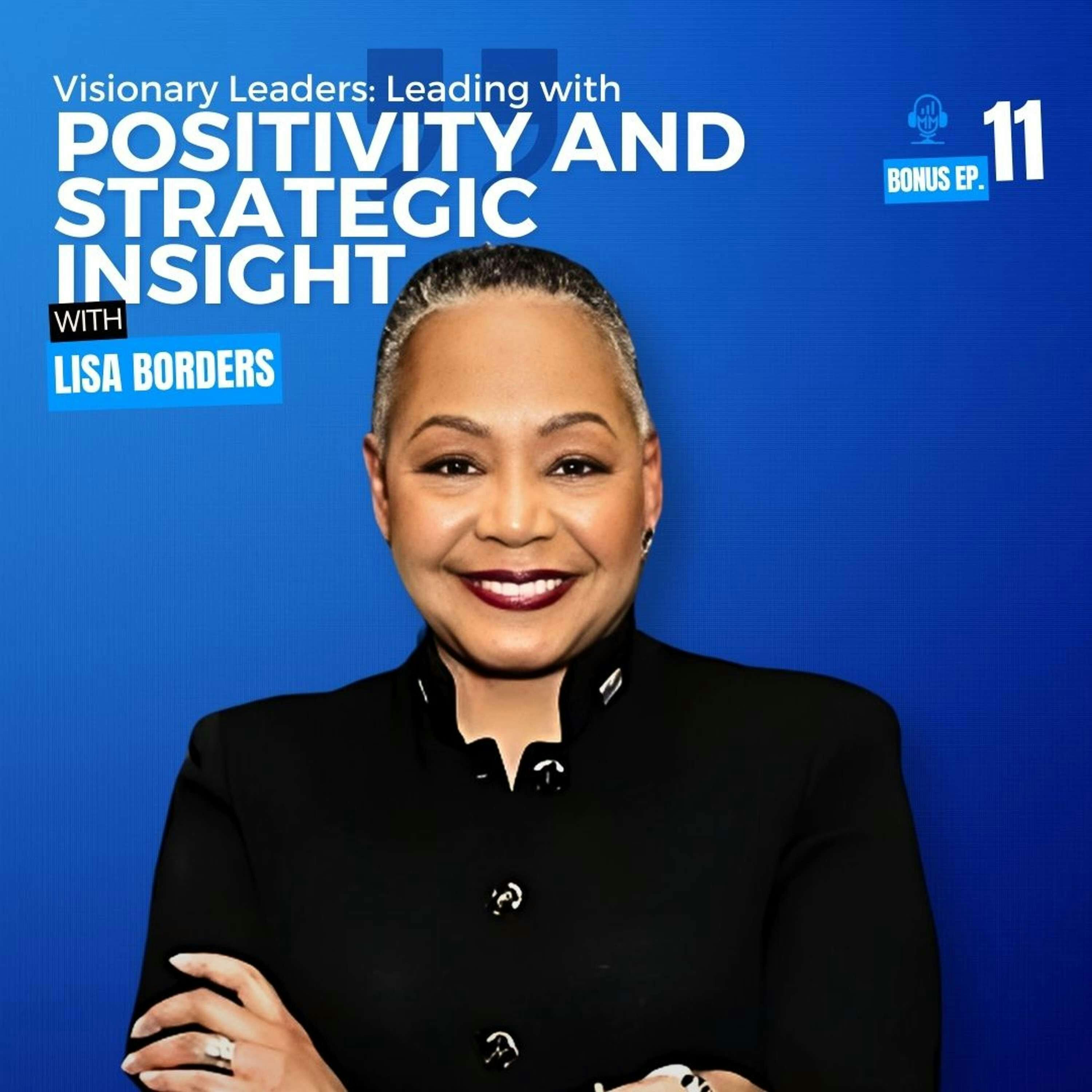Bonus Episode 12 | Leading with Positivity and Strategic Insight with Lisa Borders - Mick Unplugged by Realm