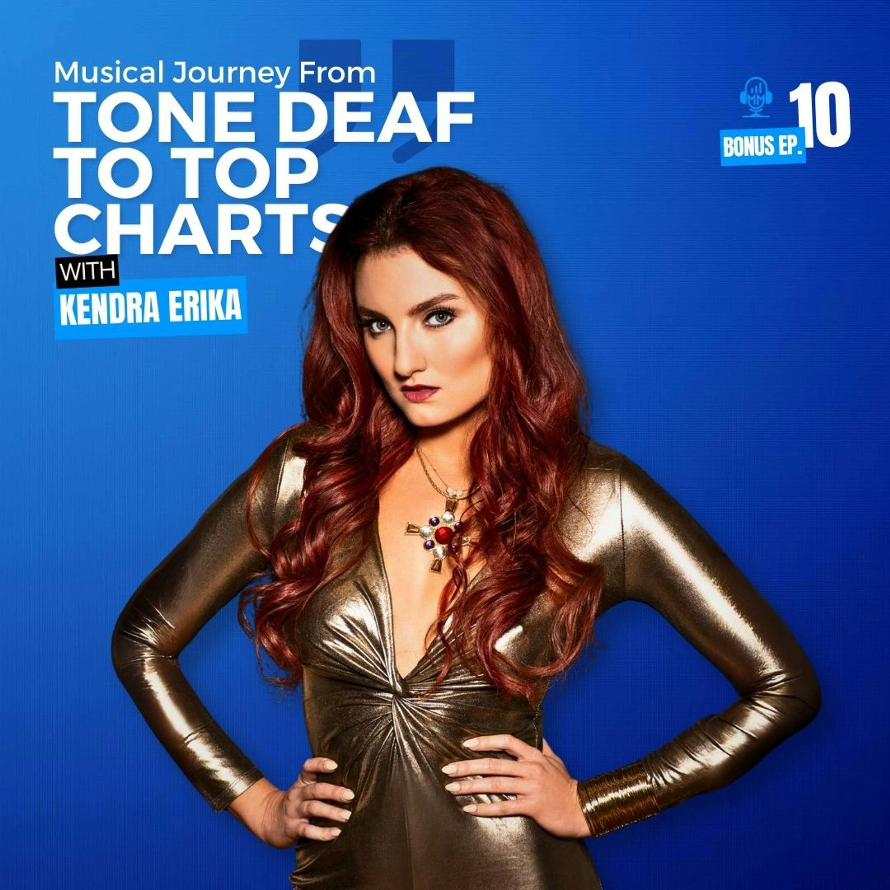 Bonus Episode 10 | Musical Journey From Tone Deaf to Top Charts with Kendra Erika - Mick Unplugged by Realm