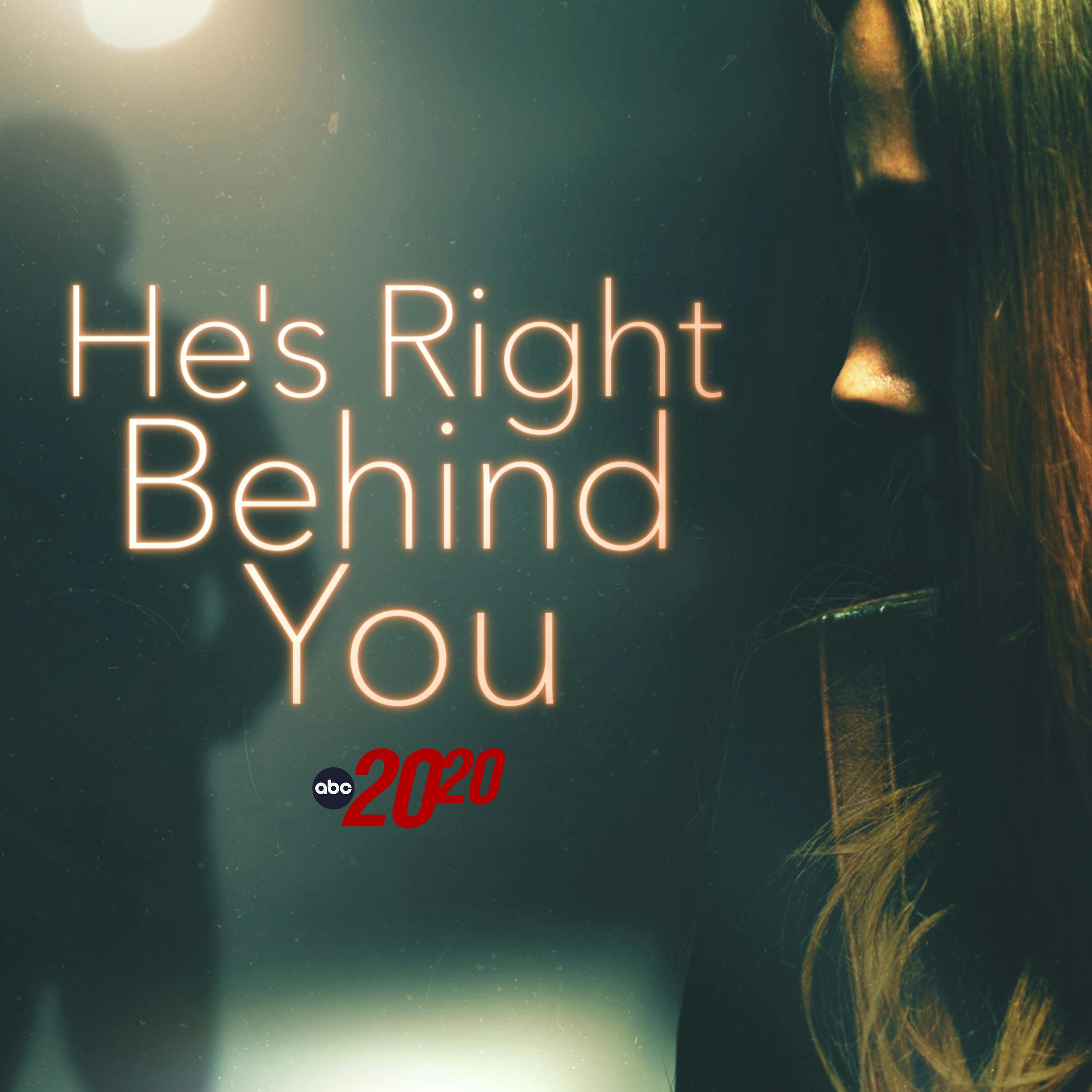 He's Right Behind You by ABC News