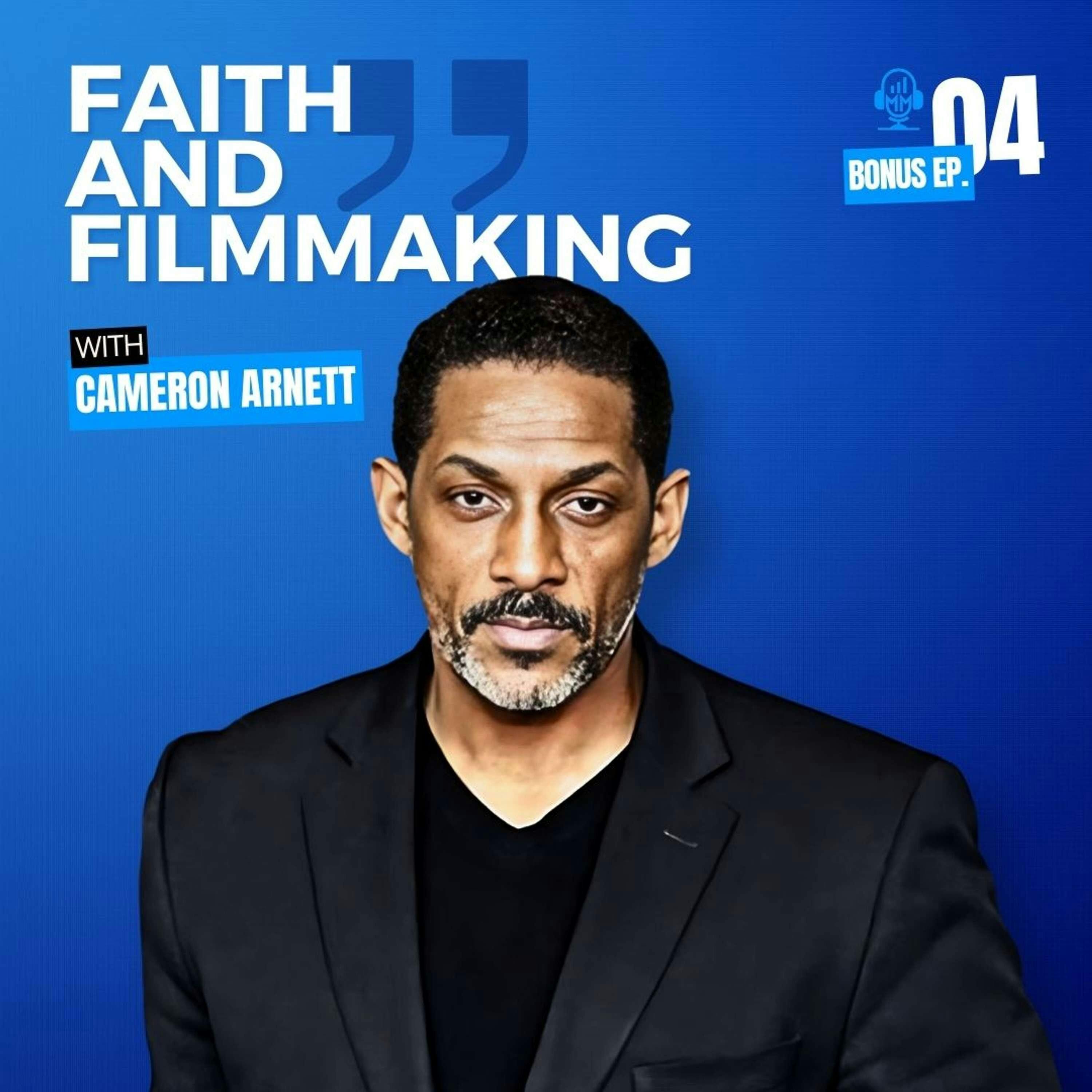 Bonus Episode 4 | Cameron Arnett: Faith and Filmmaking - Mick Unplugged by Realm